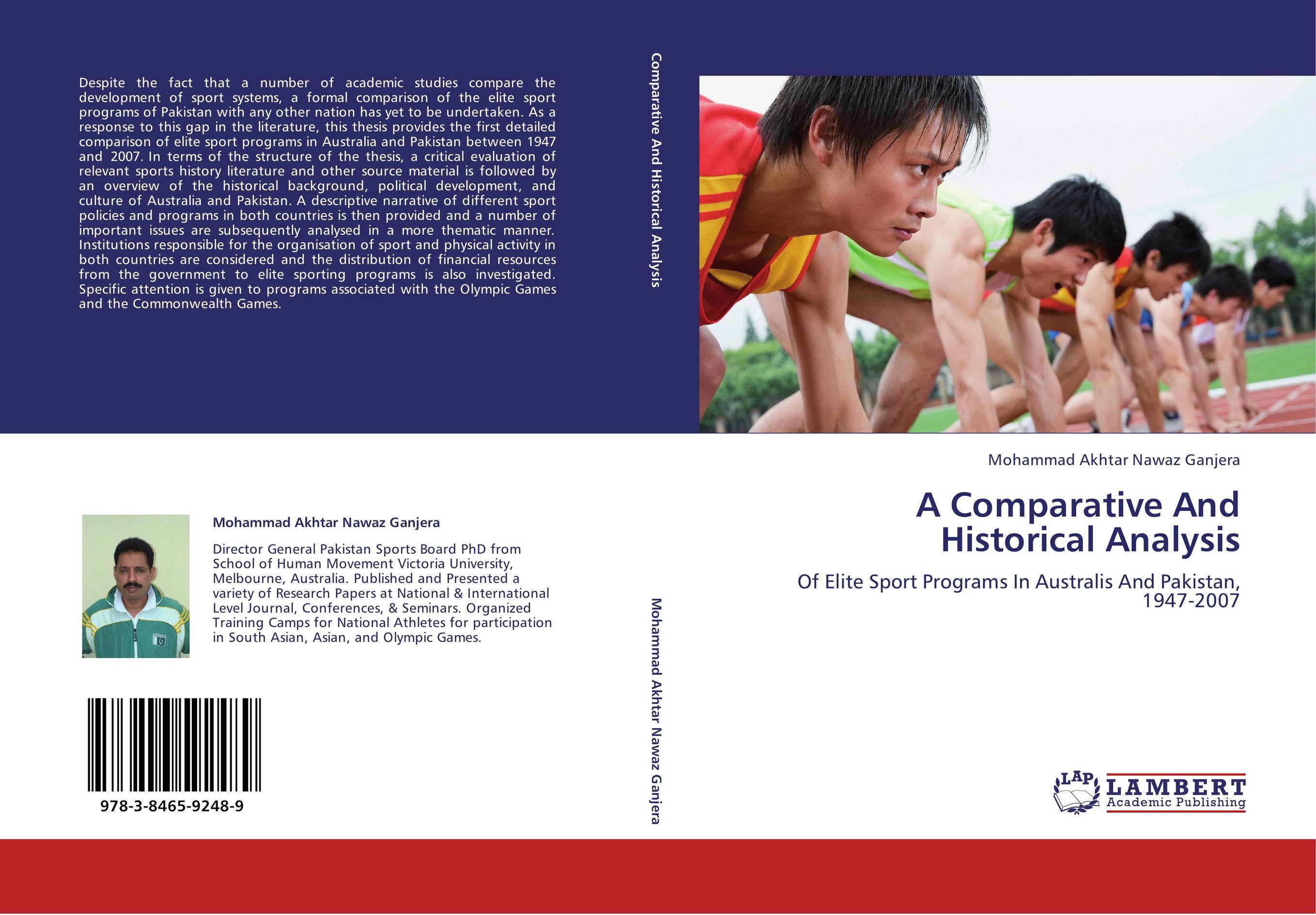 A Comparative And Historical Analysis. Of Elite Sport Programs In Australis And Pakistan, 1947-2007.