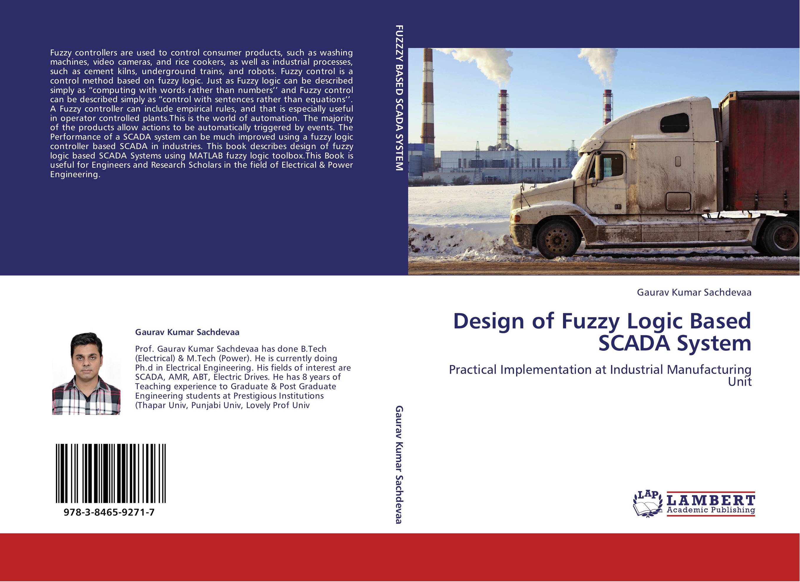 Design of Fuzzy Logic Based SCADA System. Practical Implementation at Industrial Manufacturing Unit.