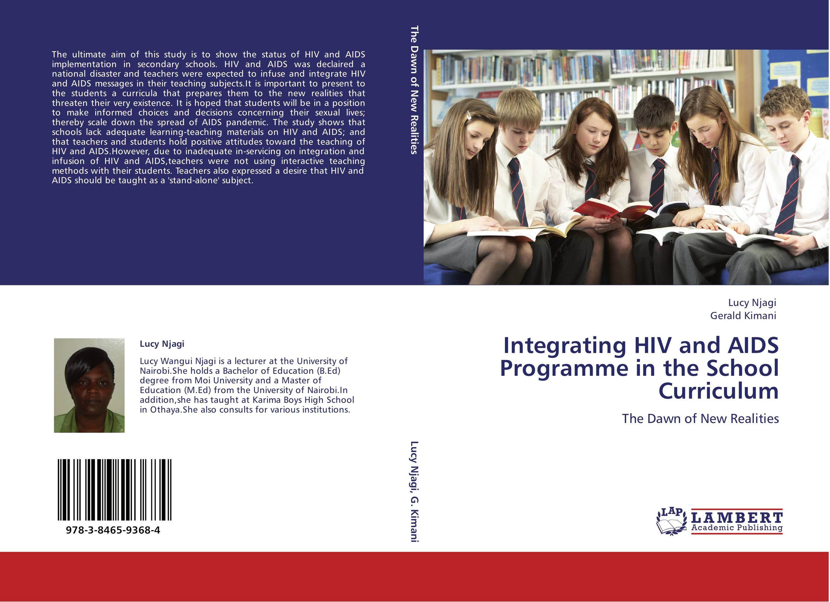 Integrating HIV and AIDS Programme in the School Curriculum. The Dawn of New Realities.