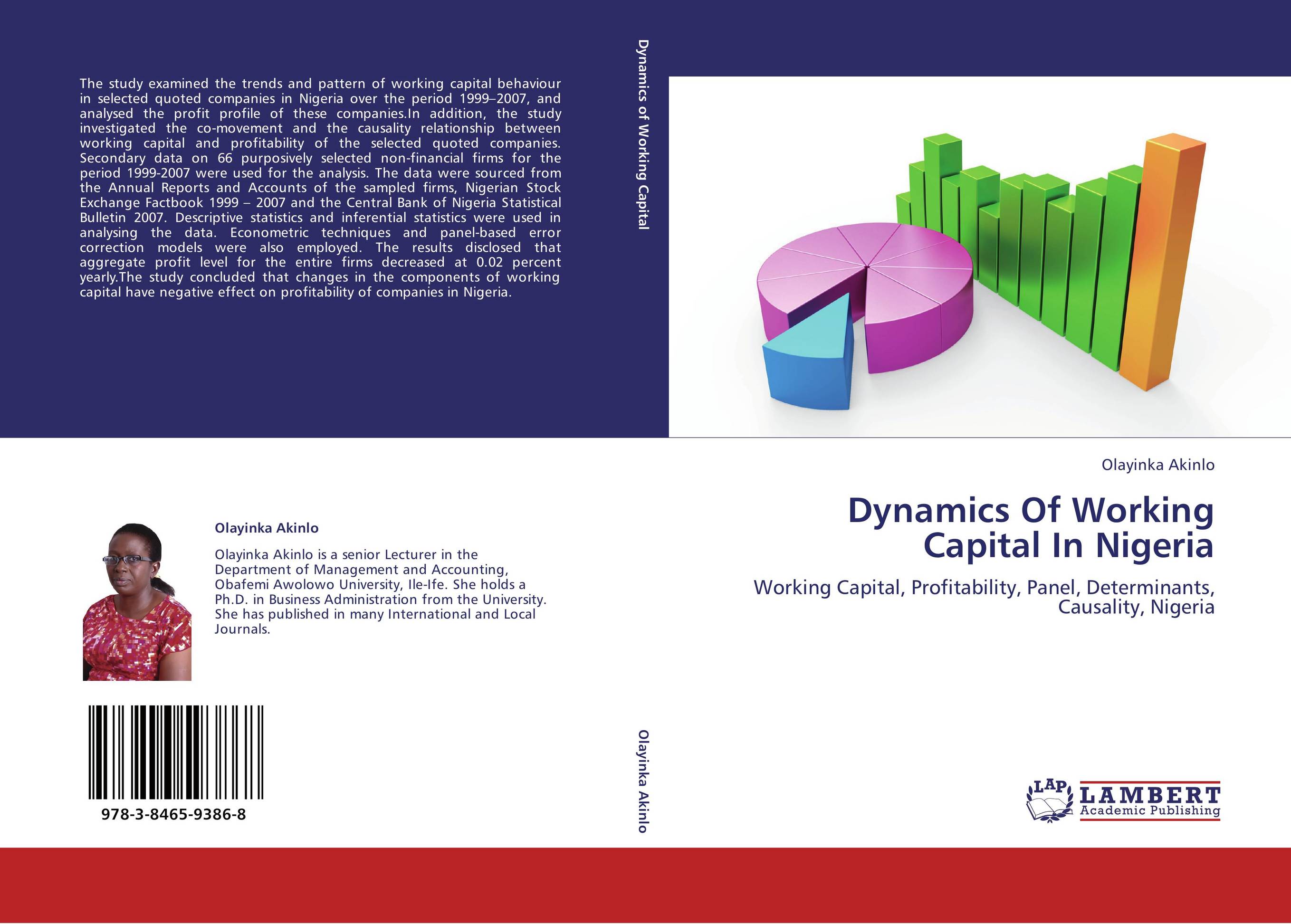 Dynamics Of Working Capital In Nigeria. Working Capital, Profitability, Panel, Determinants, Causality, Nigeria.