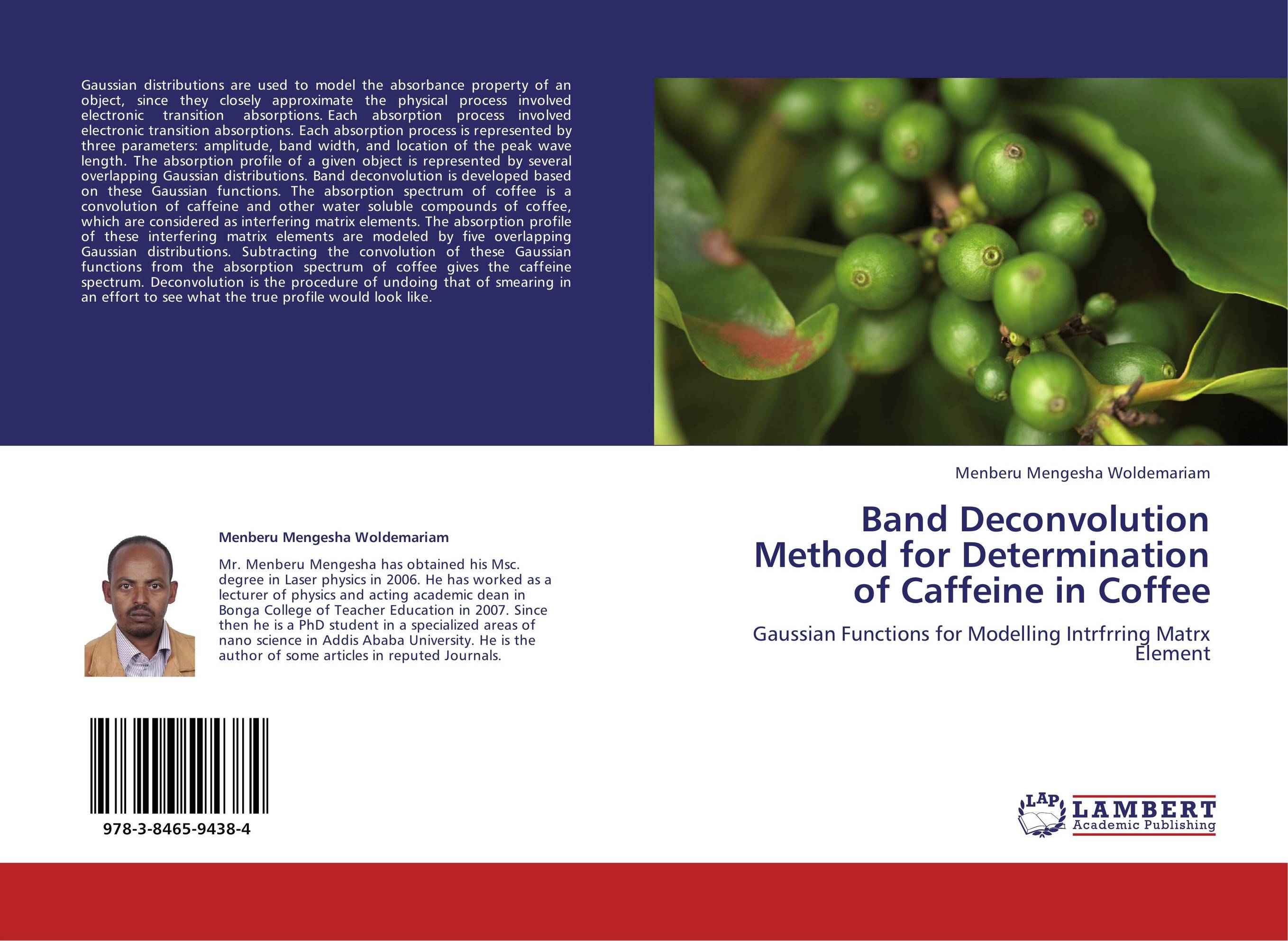 Band Deconvolution Method for Determination of Caffeine in Coffee. Gaussian Functions for Modelling Intrfrring Matrx Element.