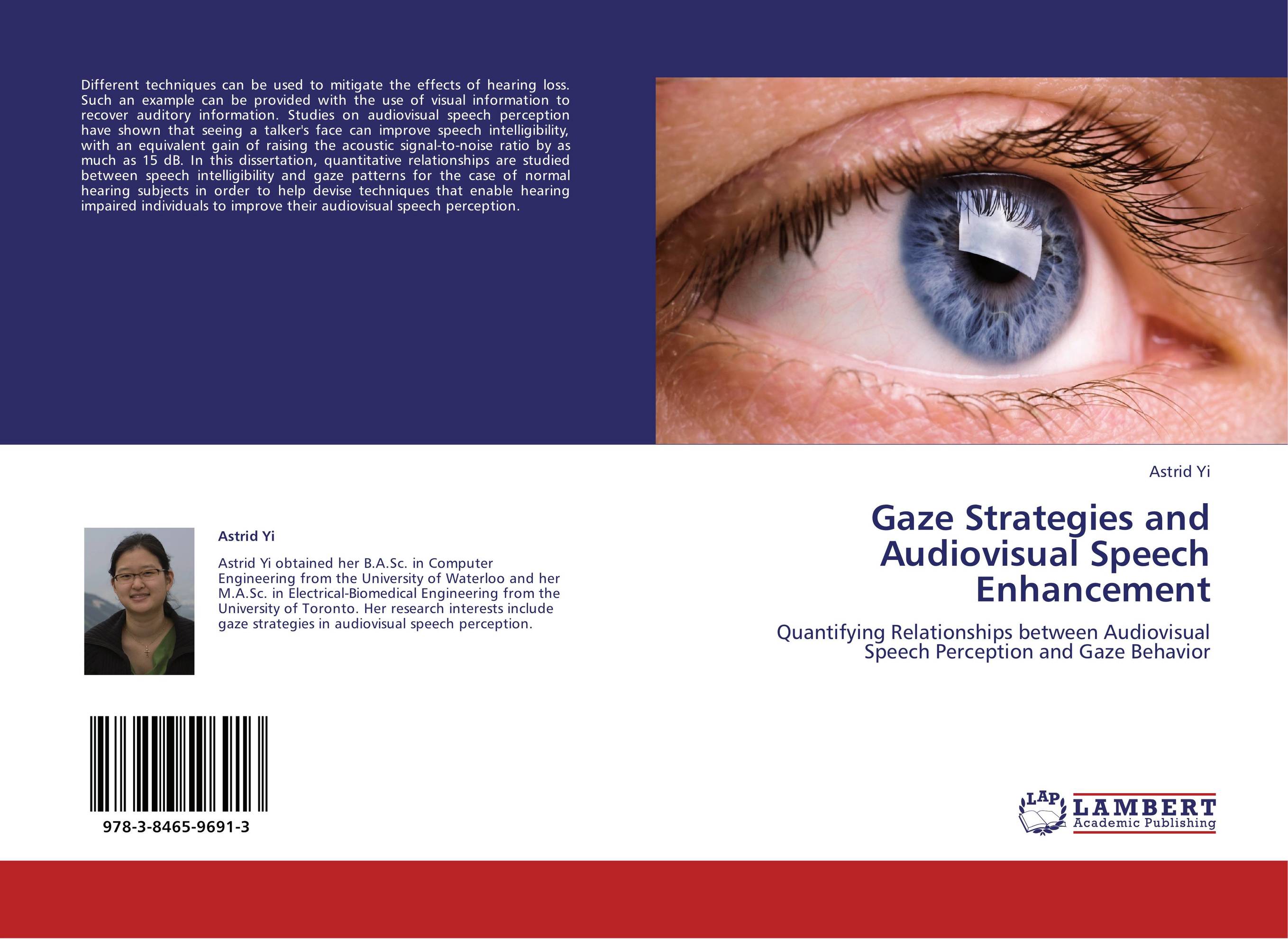 Gaze Strategies and Audiovisual Speech Enhancement. Quantifying Relationships between Audiovisual Speech Perception and Gaze Behavior.