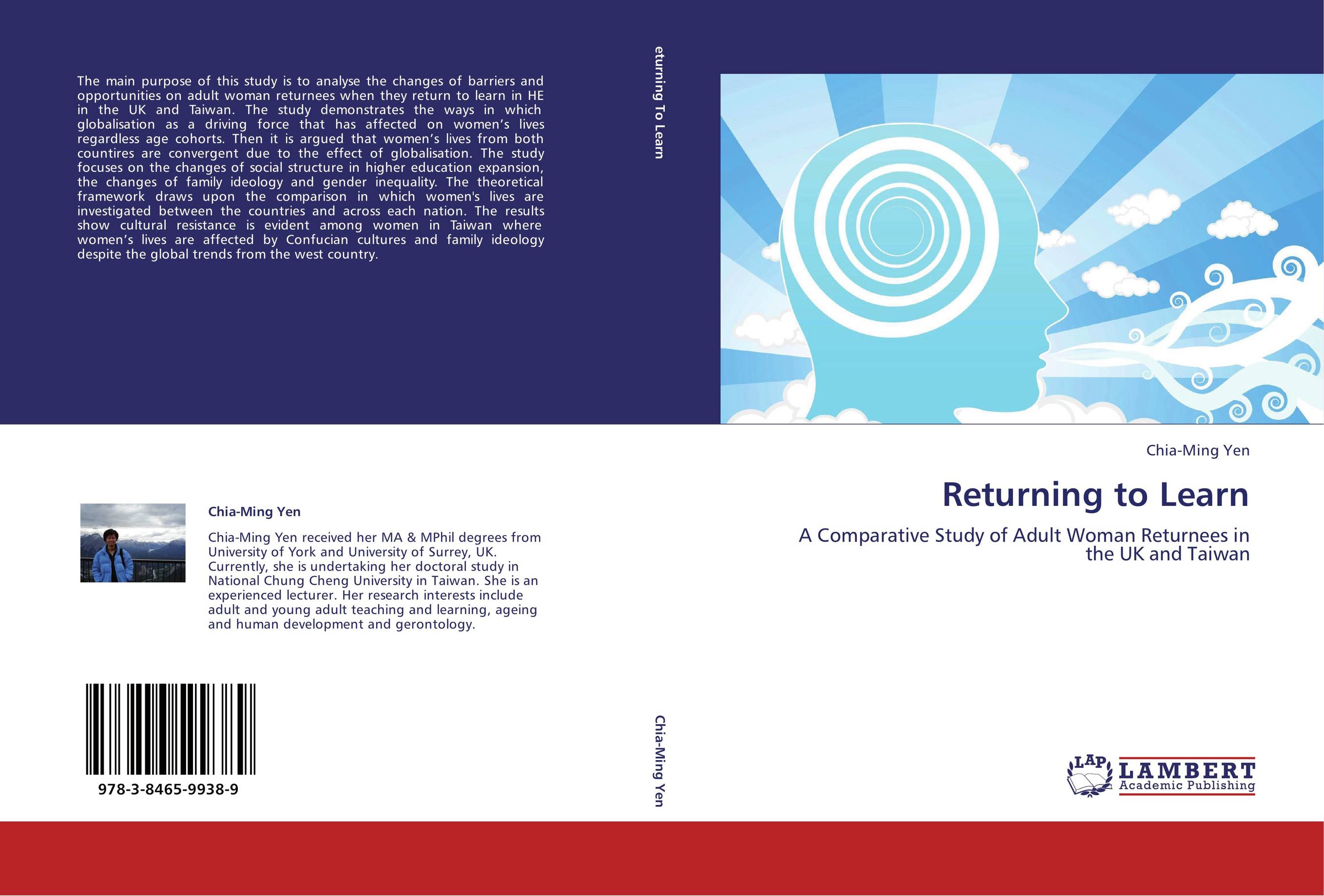 Returning to Learn. A Comparative Study of Adult Woman Returnees in the UK and Taiwan.