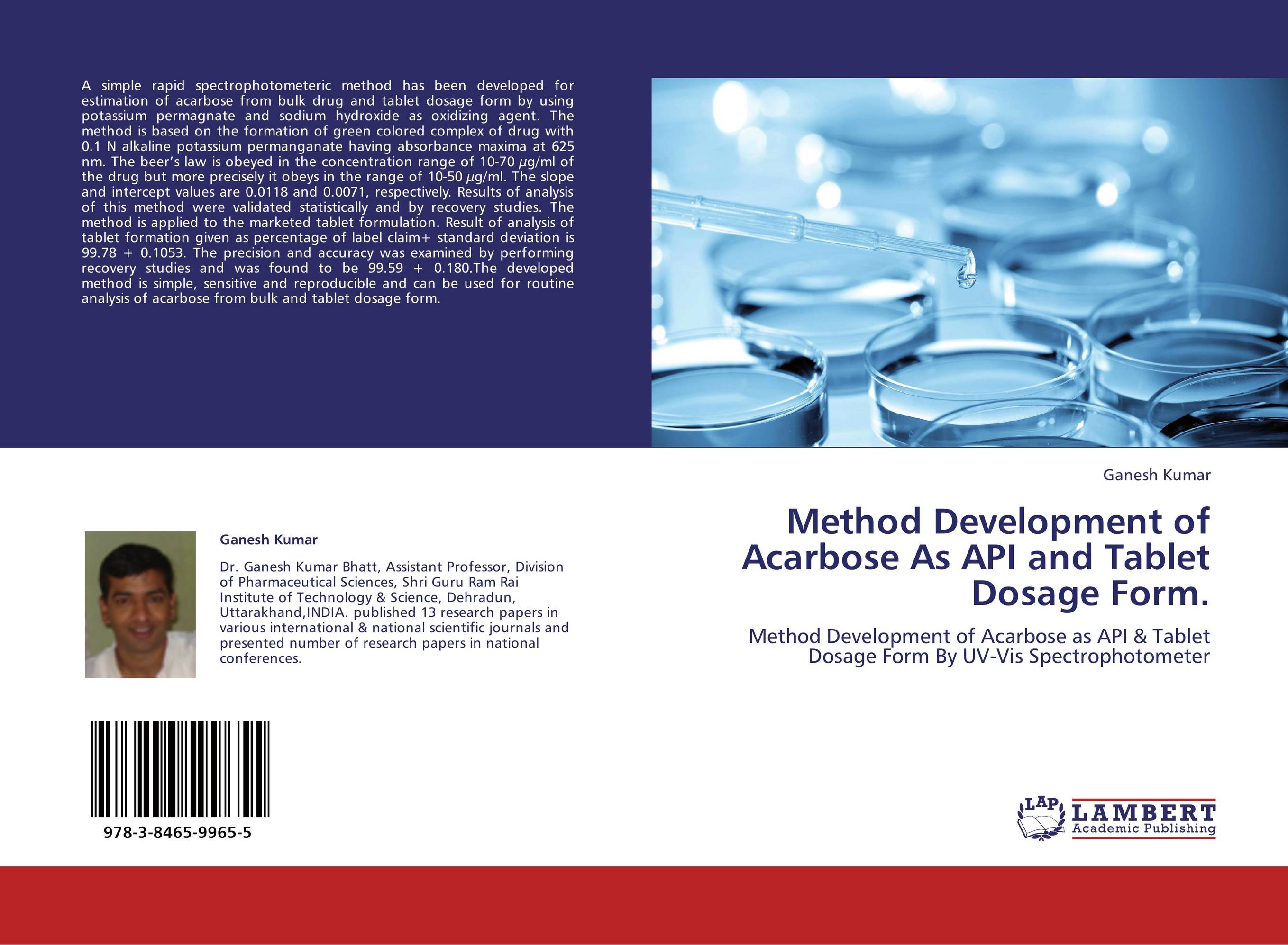 Method Development of Acarbose As API and Tablet Dosage Form.. Method Development of Acarbose as API &amp;amp; Tablet Dosage Form By UV-Vis Spectrophotometer.