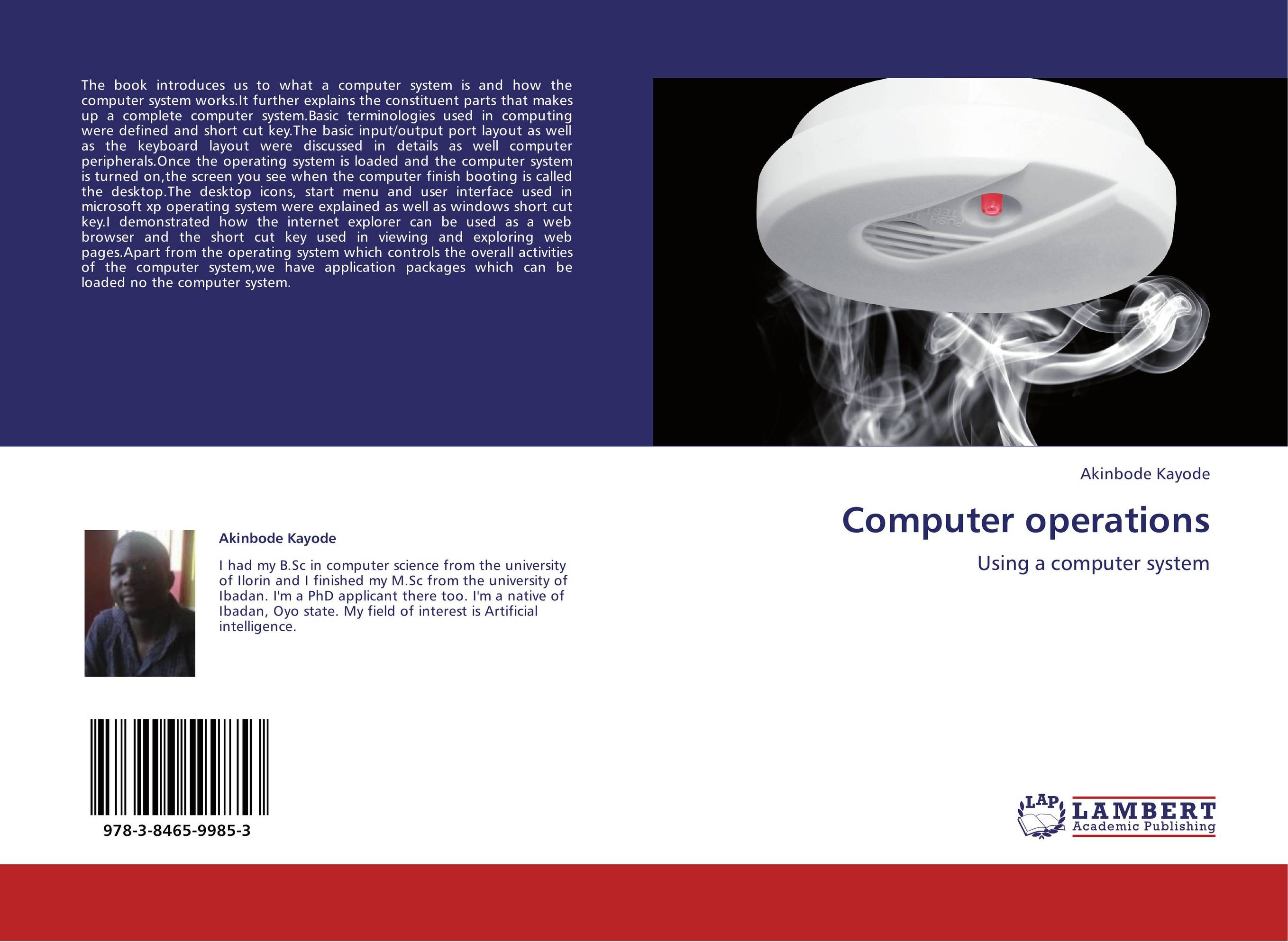 Computer operations. Using a computer system.