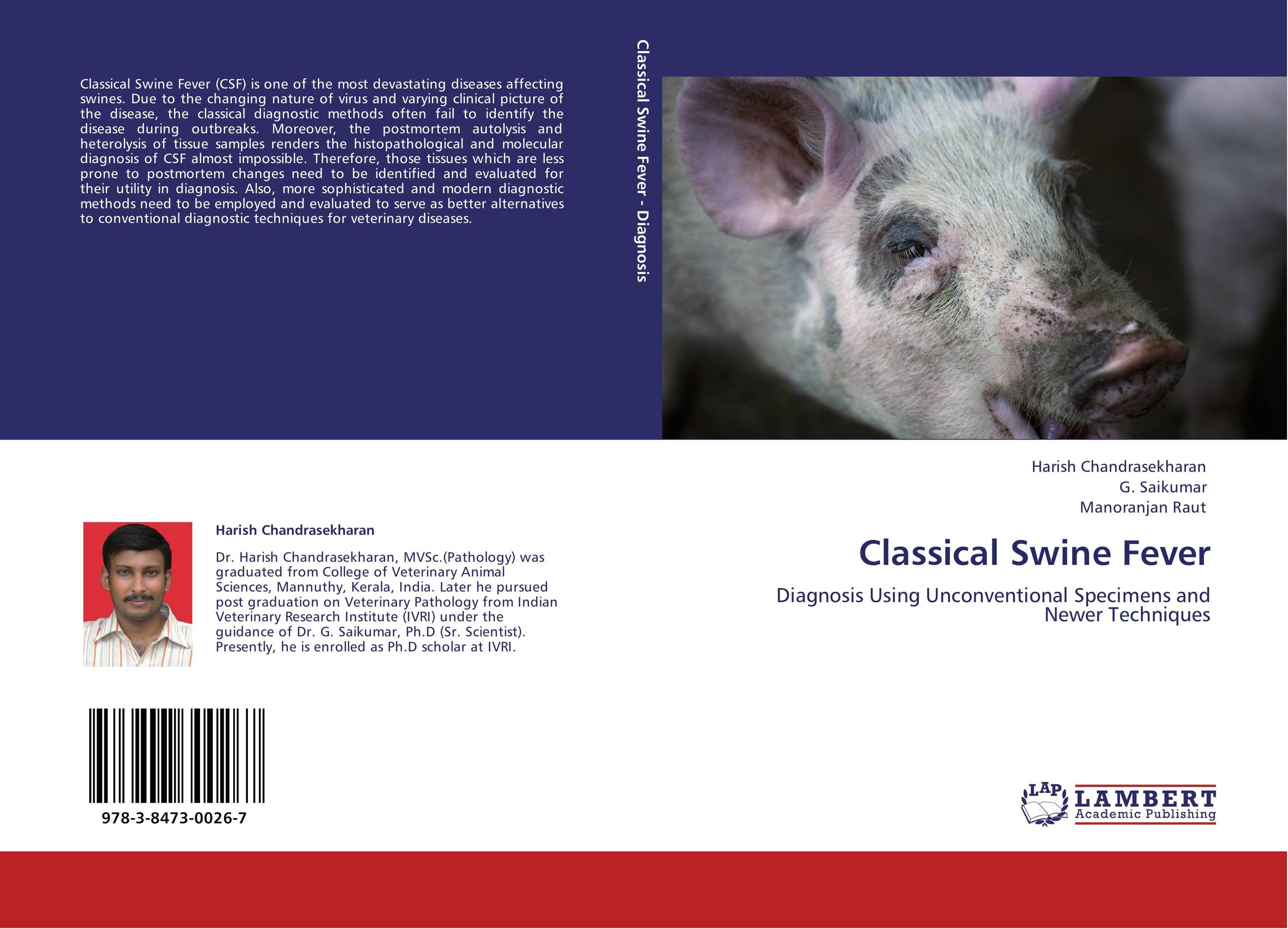 Classical Swine Fever. Diagnosis Using Unconventional Specimens and Newer Techniques.