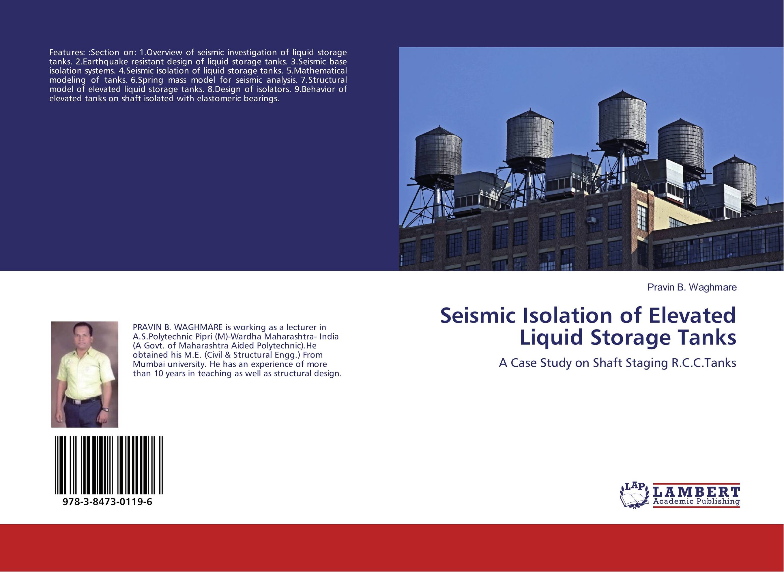 Seismic Isolation of Elevated Liquid Storage Tanks. A Case Study on Shaft Staging R.C.C.Tanks.