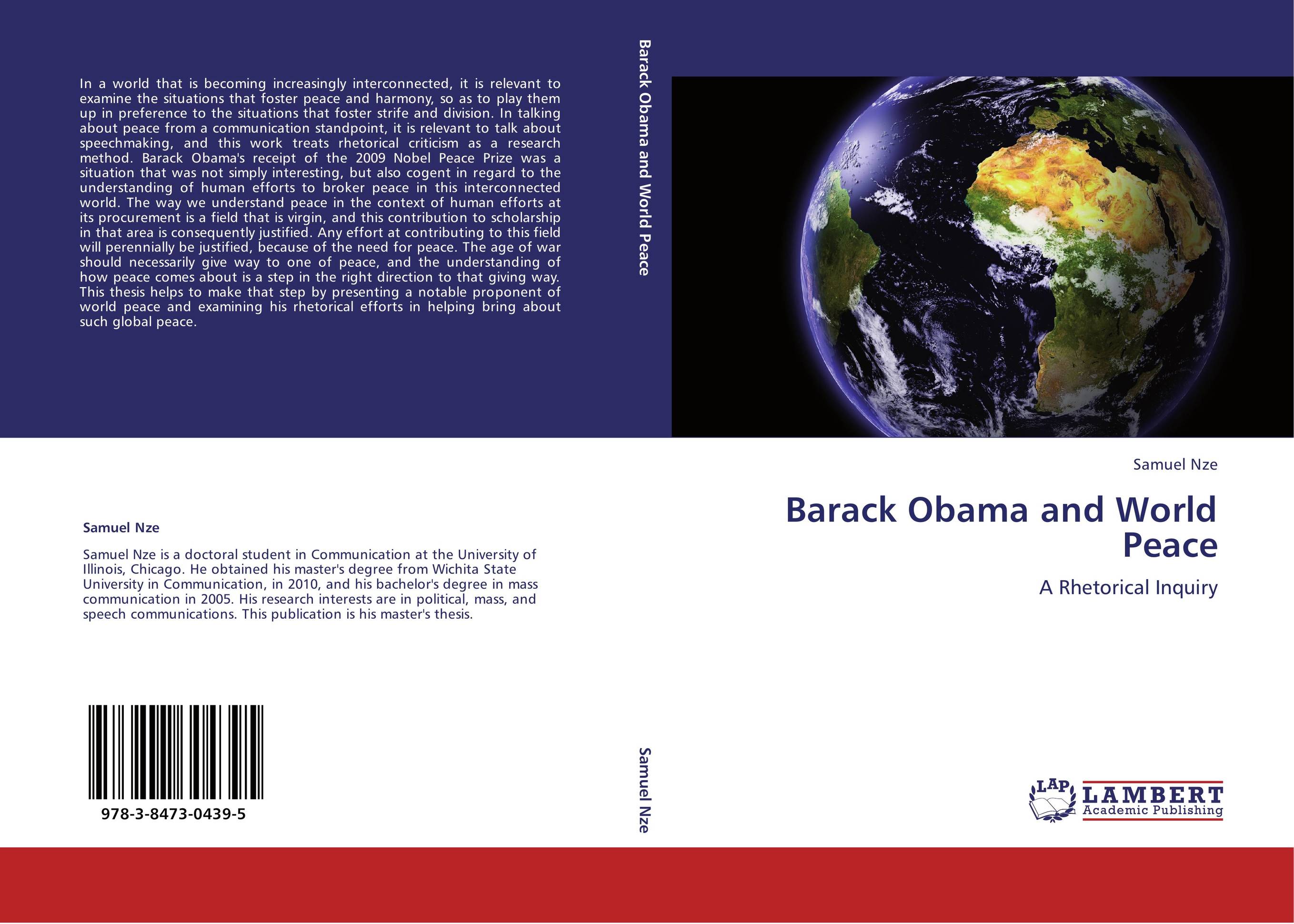 Barack Obama and World Peace. A Rhetorical Inquiry.