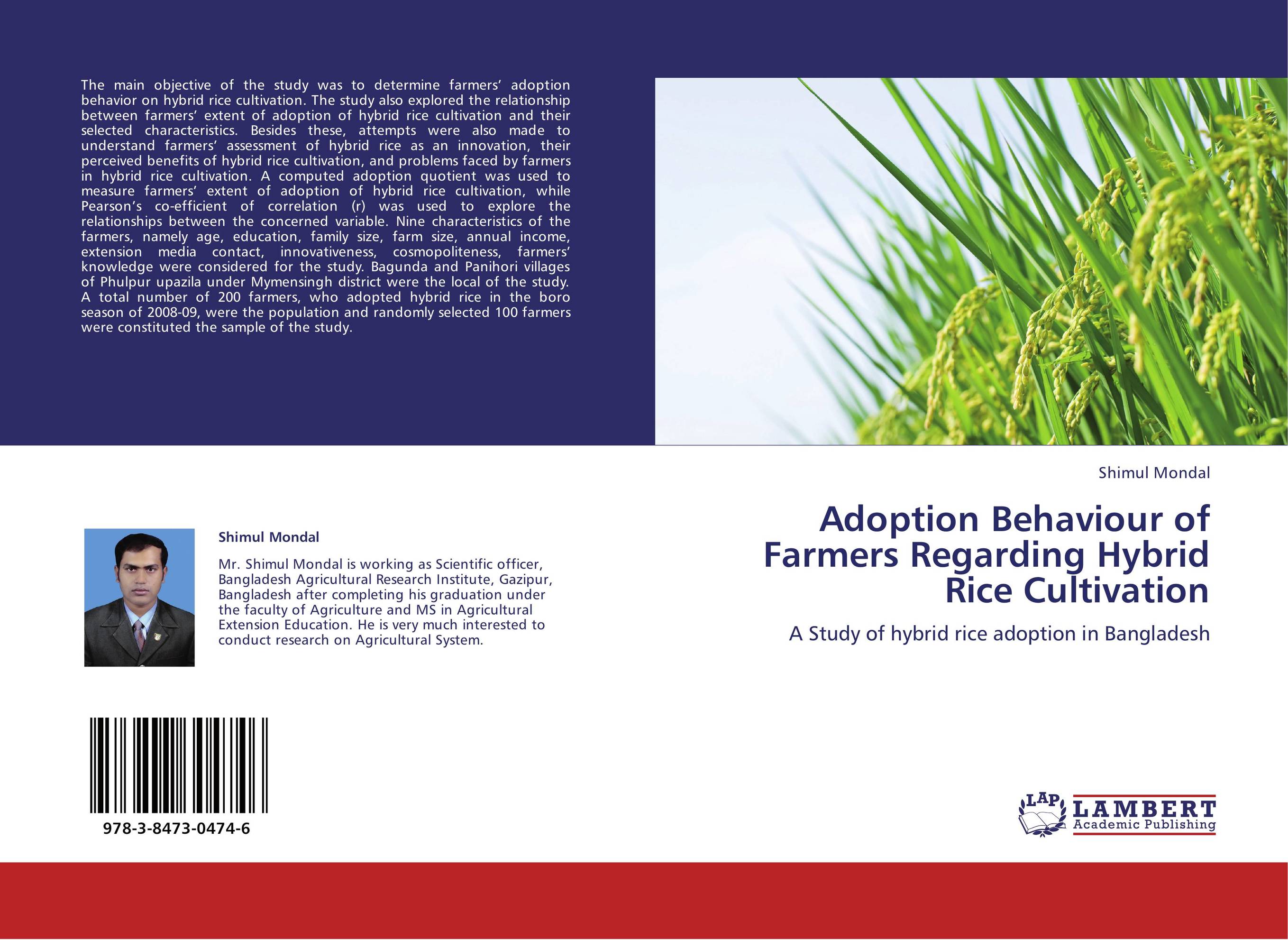 Adoption Behaviour of Farmers Regarding Hybrid Rice Cultivation. A Study of hybrid rice adoption in Bangladesh.