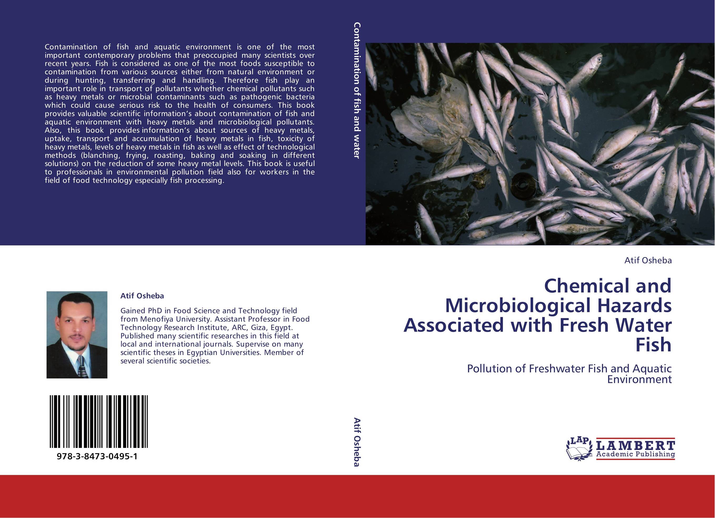 Chemical and Microbiological Hazards Associated with Fresh Water Fish. Pollution of Freshwater Fish and Aquatic Environment.