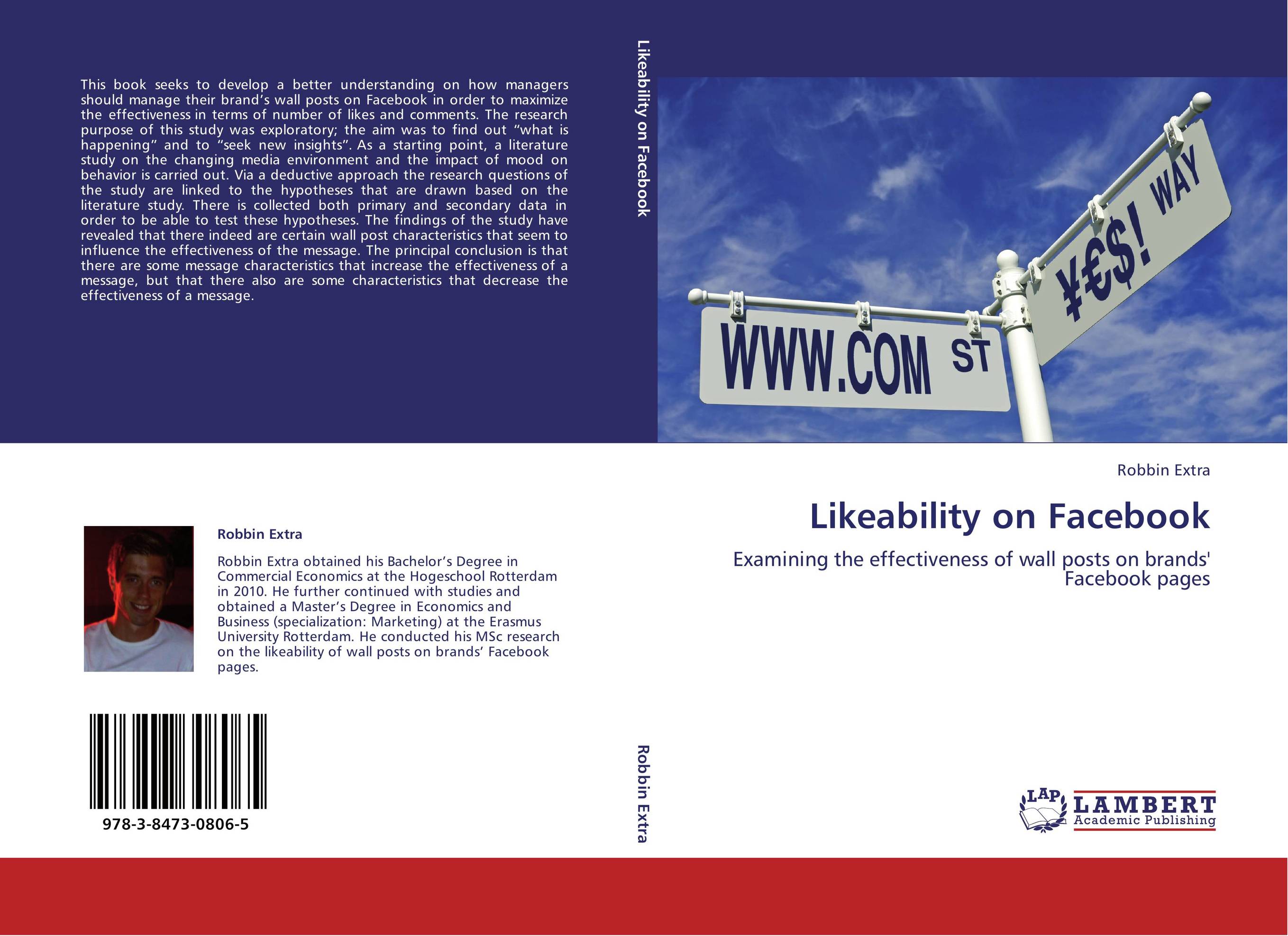 Likeability on Facebook. Examining the effectiveness of wall posts on brands' Facebook pages.
