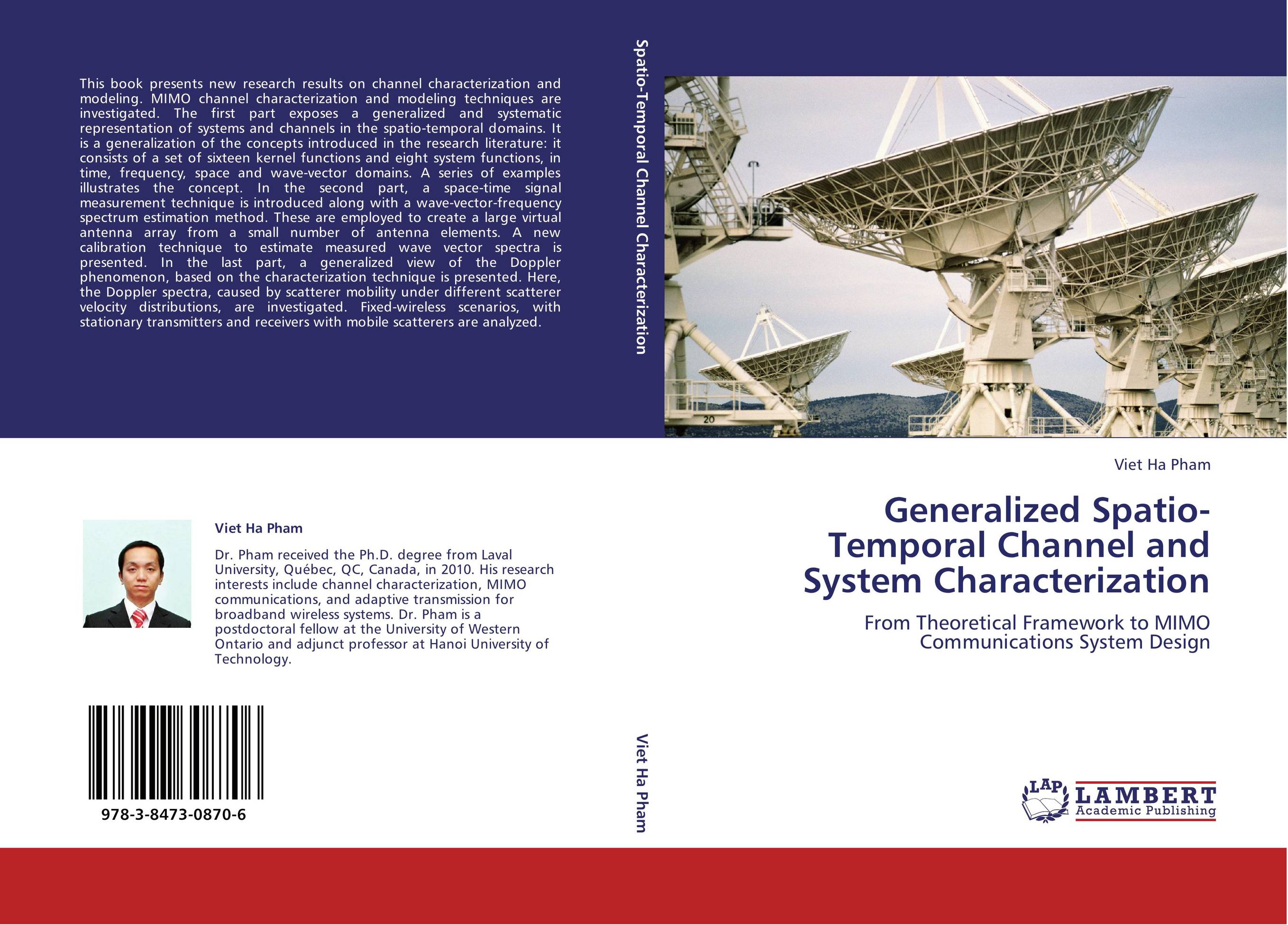 Generalized Spatio-Temporal Channel and System Characterization. From Theoretical Framework to MIMO Communications System Design.