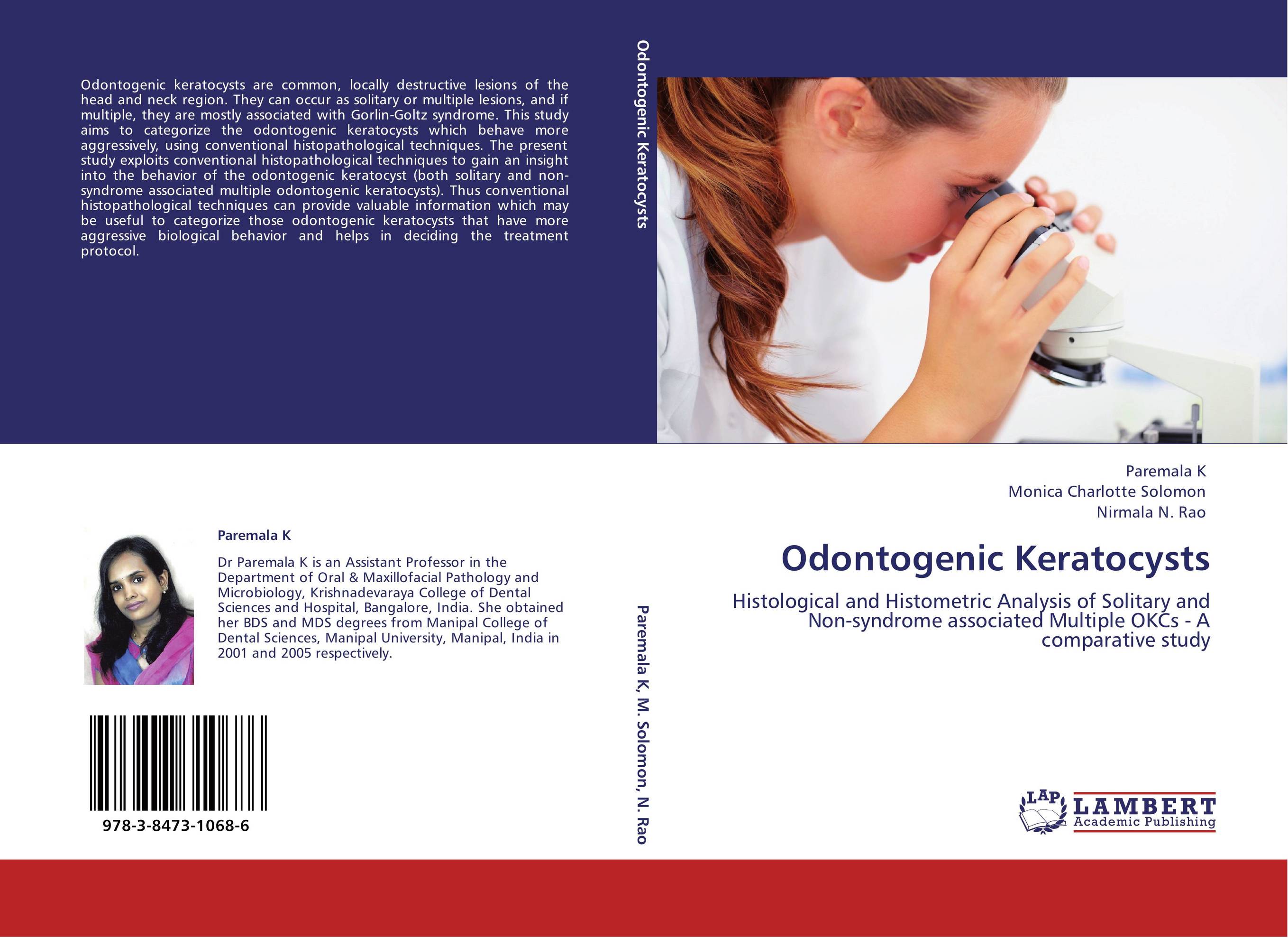 Odontogenic Keratocysts. Histological and Histometric Analysis of Solitary and Non-syndrome associated Multiple OKCs - A comparative study.