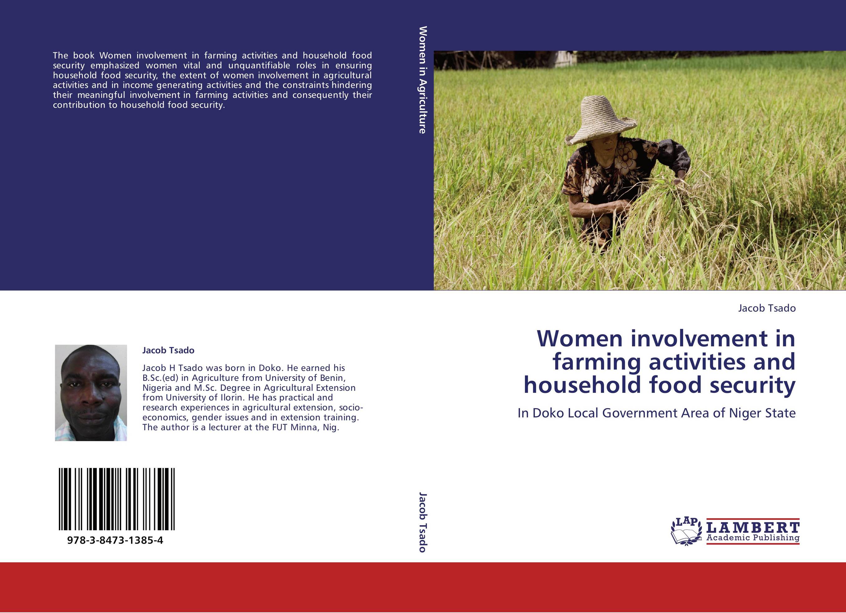 Women involvement in farming activities and household food security. In Doko Local Government Area of Niger State.