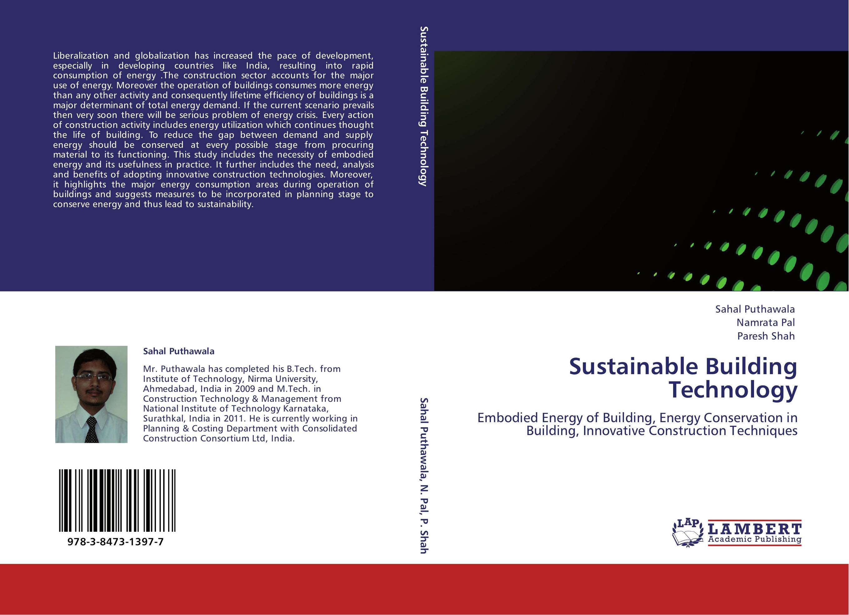 Sustainable Building Technology. Embodied Energy of Building, Energy Conservation in Building, Innovative Construction Techniques.