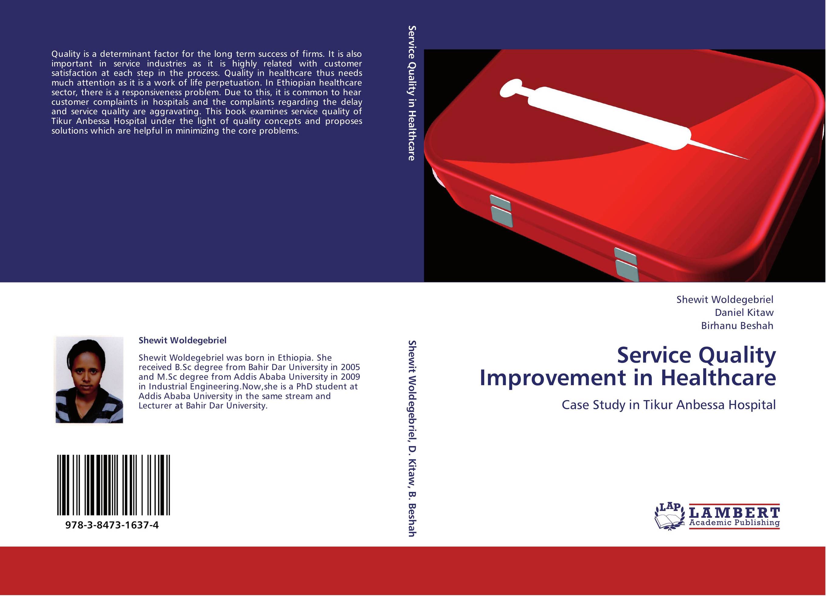 Service Quality Improvement in Healthcare. Case Study in Tikur Anbessa Hospital.