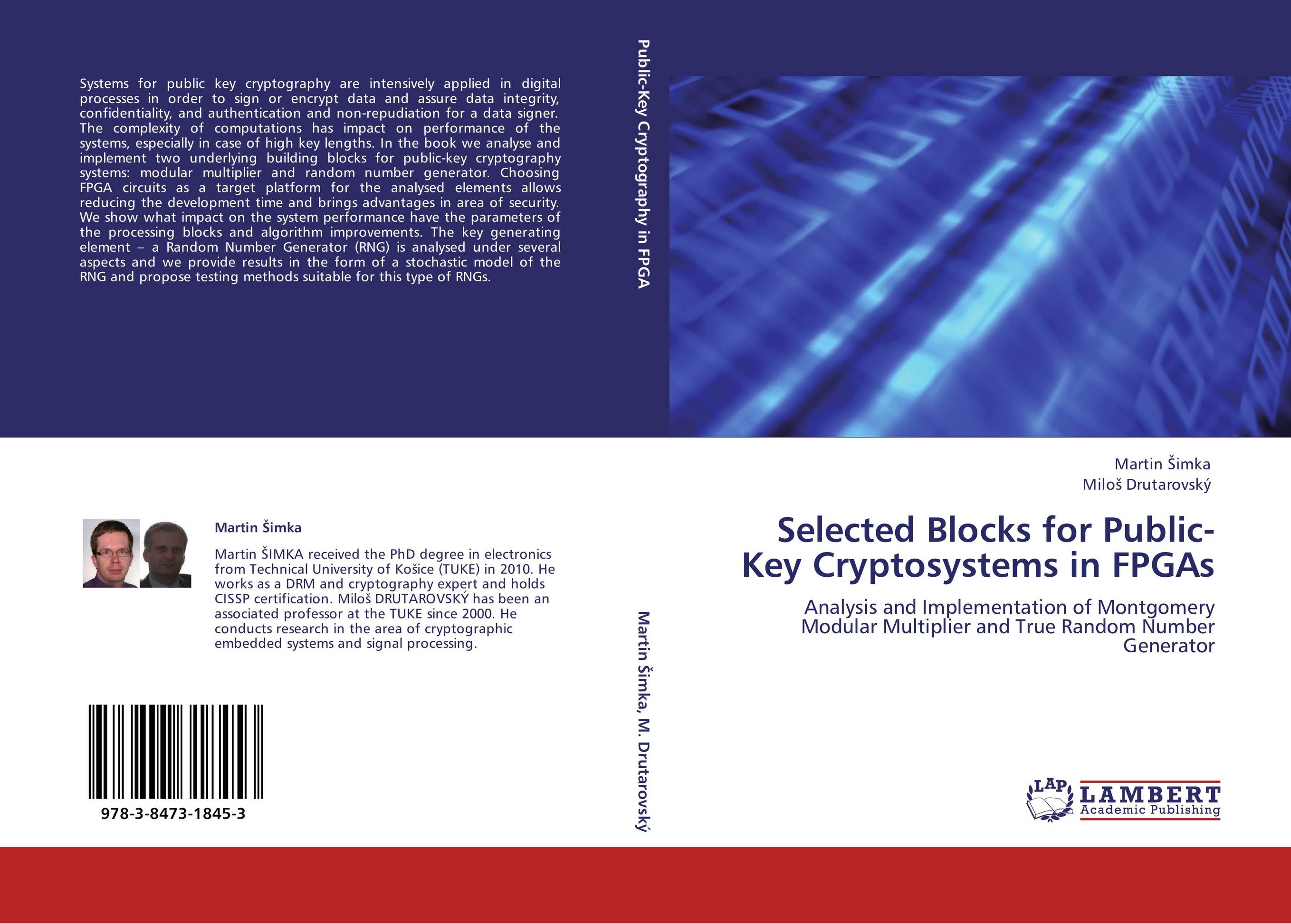 Selected Blocks for Public-Key Cryptosystems in FPGAs. Analysis and Implementation of Montgomery Modular Multiplier and True Random Number Generator.