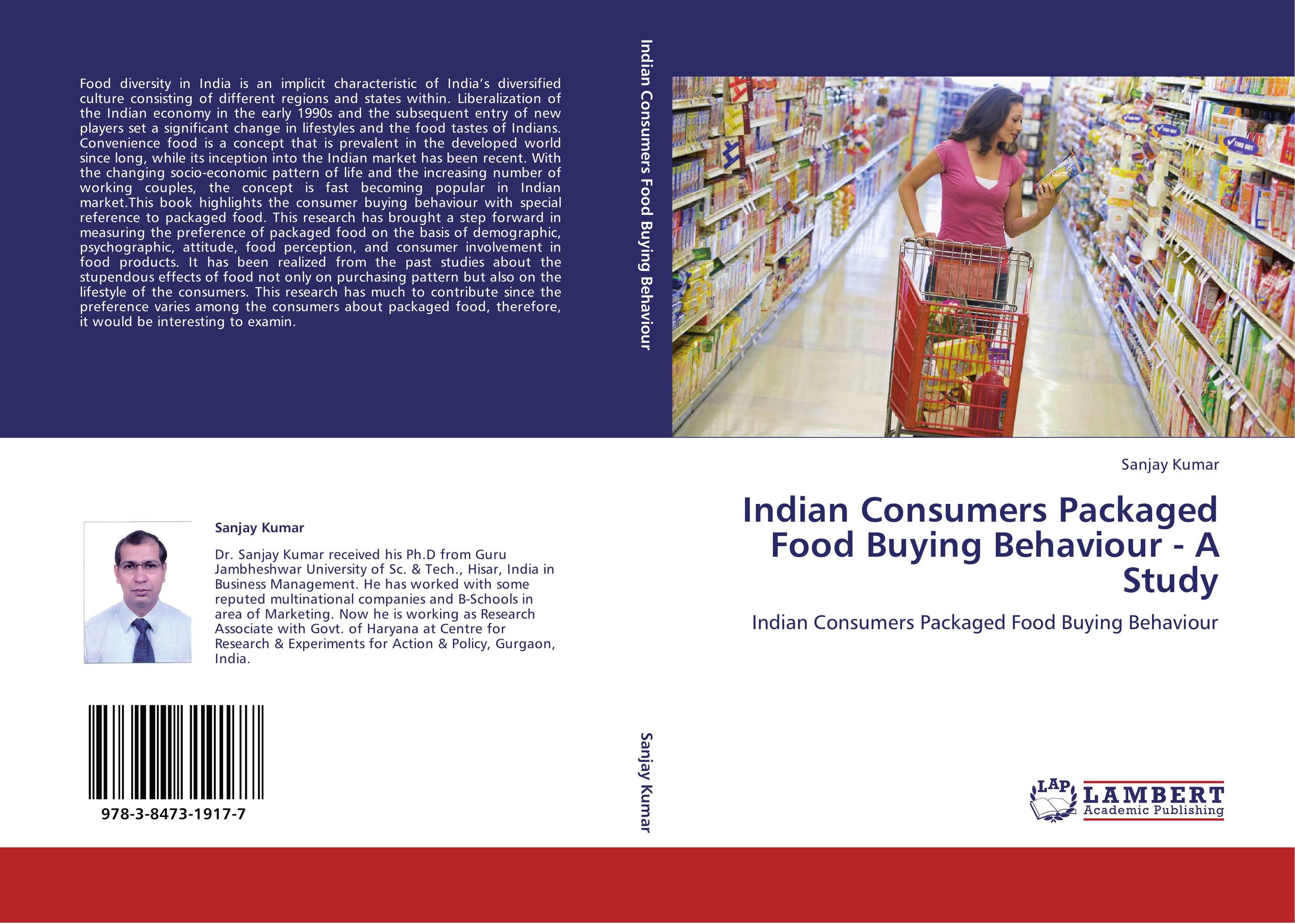 Indian Consumers Packaged Food Buying Behaviour - A Study. Indian Consumers Packaged Food Buying Behaviour.