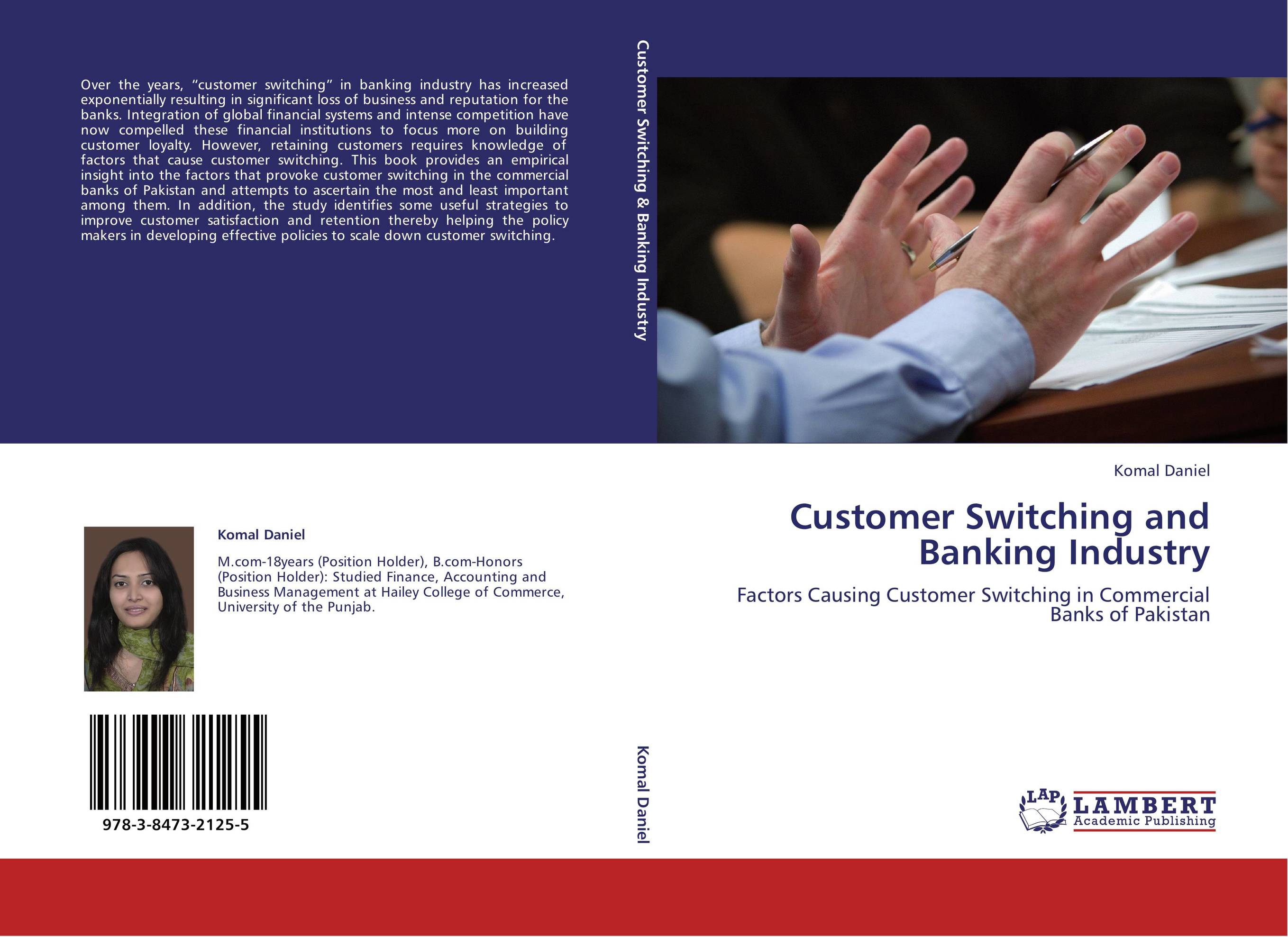 Customer Switching and Banking Industry. Factors Causing Customer Switching in Commercial Banks of Pakistan.