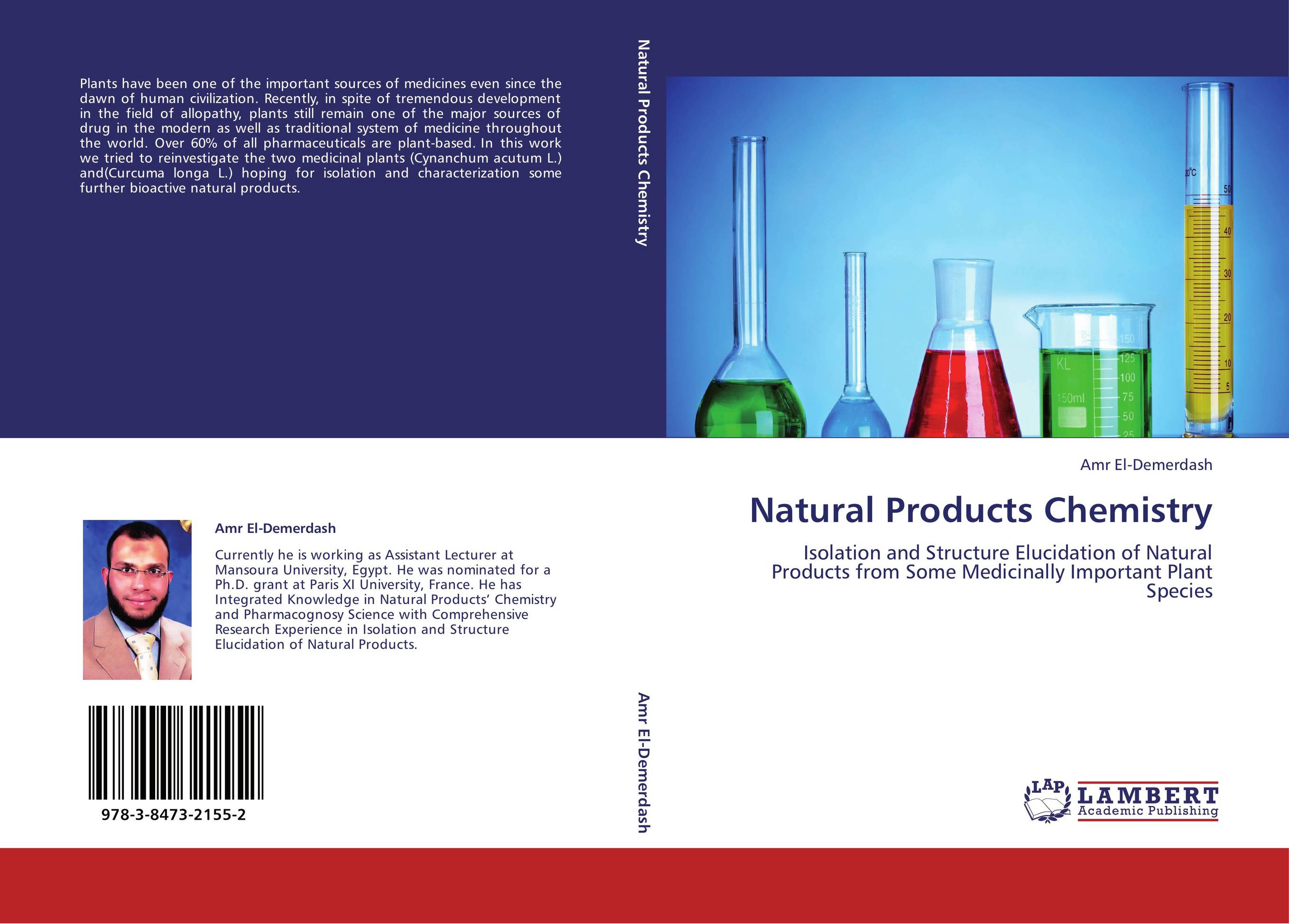 Natural Products Chemistry. Isolation and Structure Elucidation of Natural Products from Some Medicinally Important Plant Species.