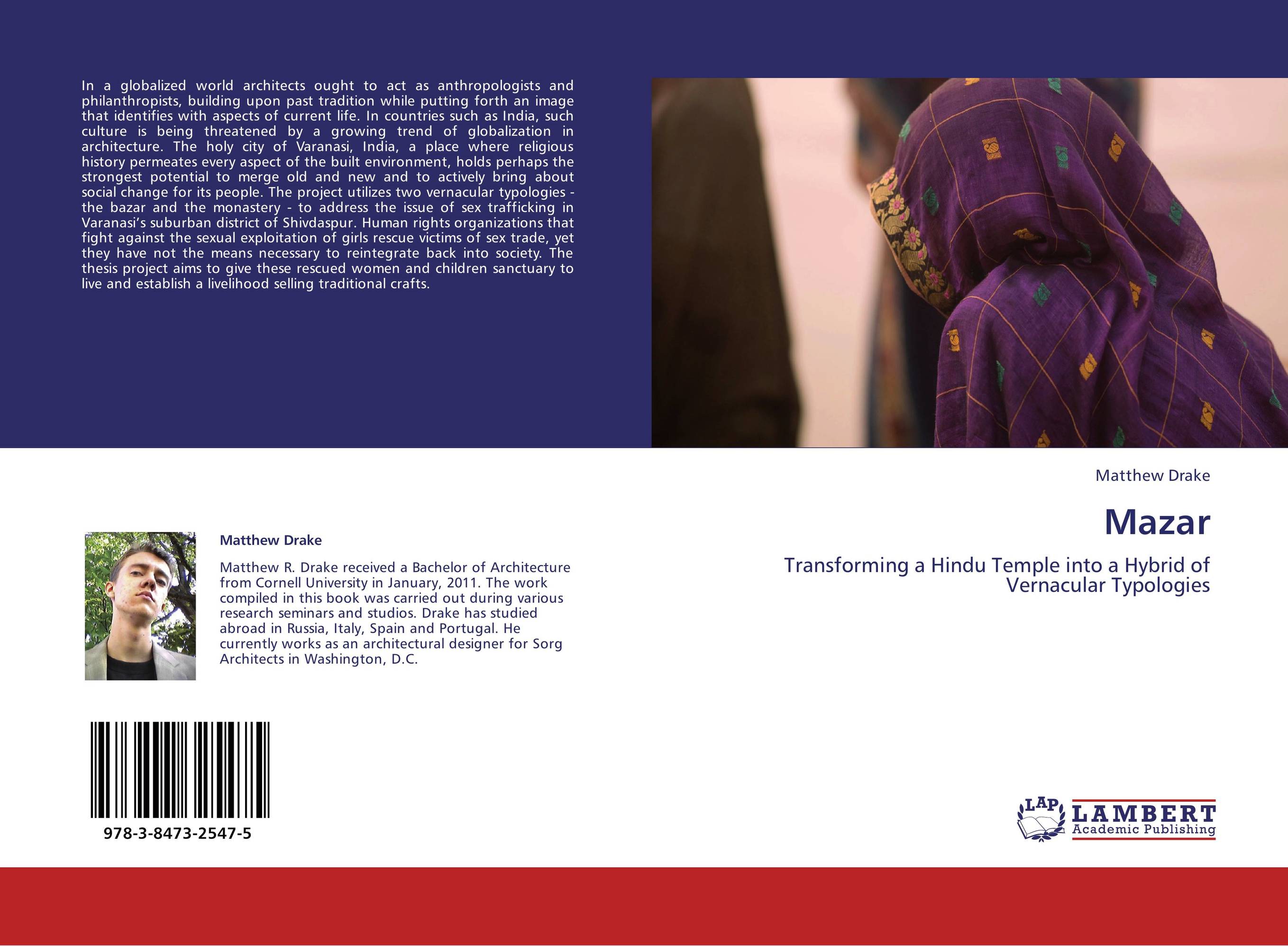 Mazar. Transforming a Hindu Temple into a Hybrid of Vernacular Typologies.