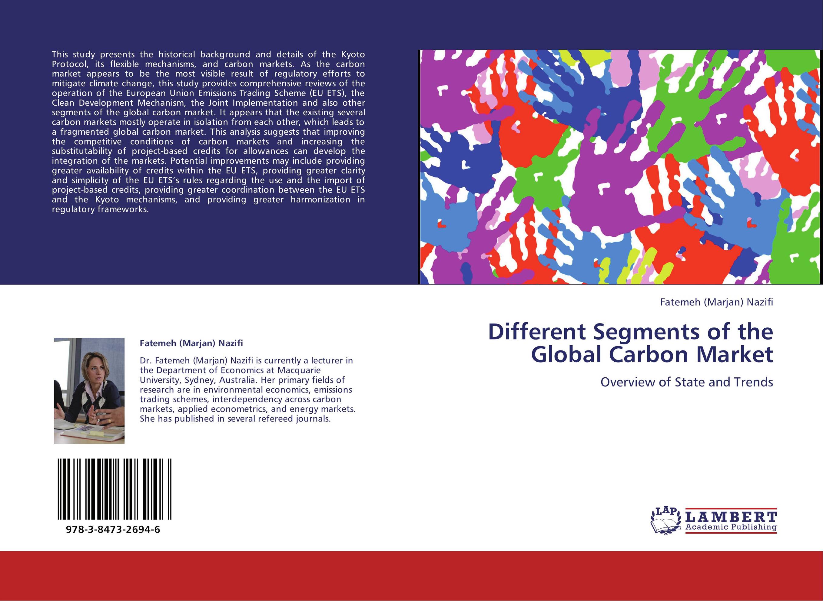 Different Segments of the Global Carbon Market. Overview of State and Trends.