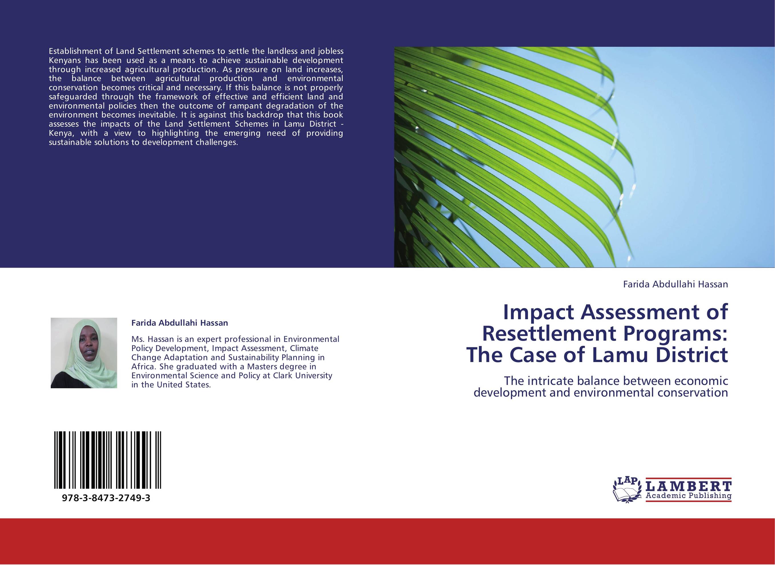 Impact Assessment of Resettlement Programs:  The Case of Lamu District. The intricate balance between economic development and environmental conservation.