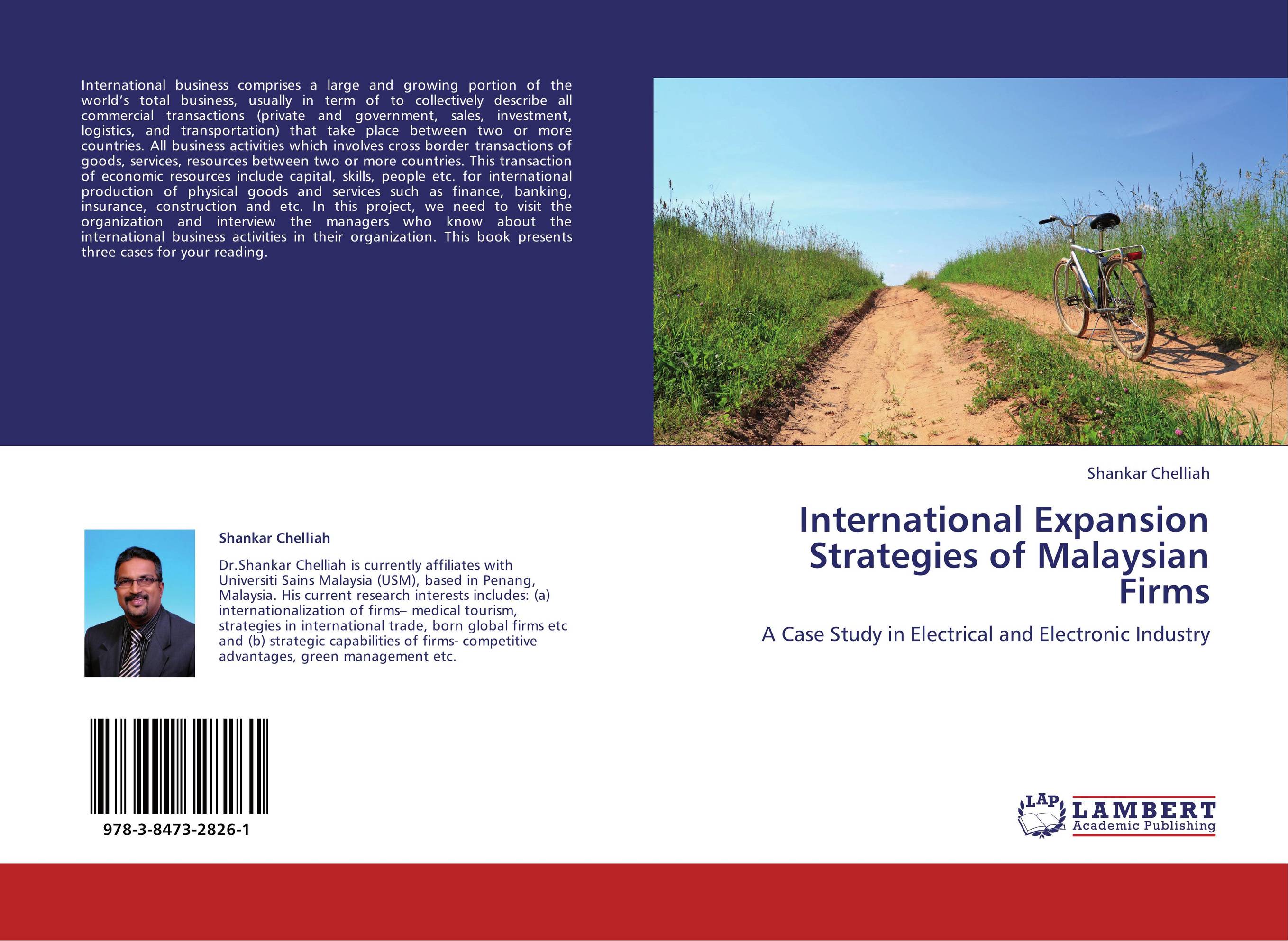 International Expansion Strategies of Malaysian Firms. A Case Study in Electrical and Electronic Industry.