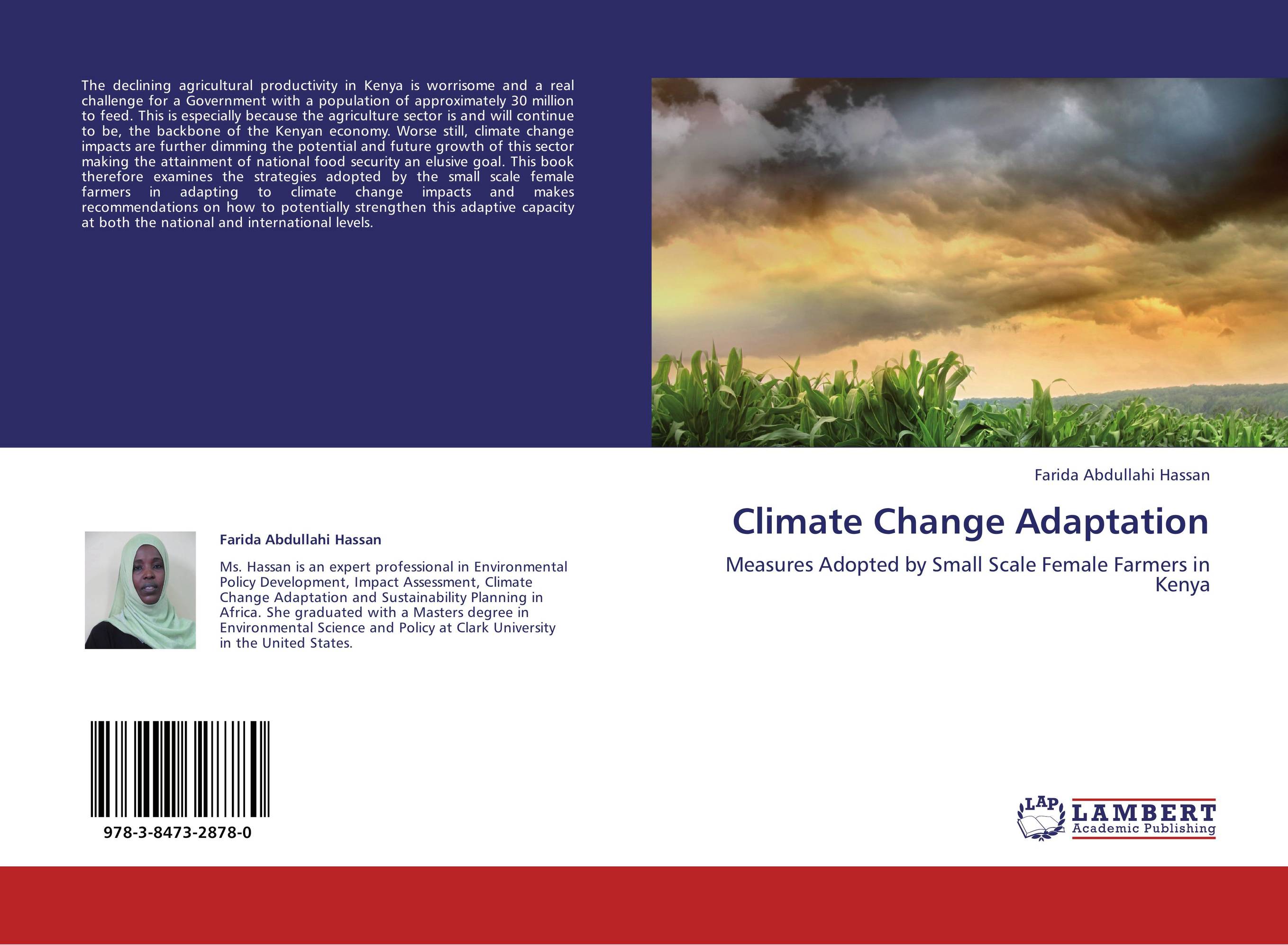 Climate Change Adaptation. Measures Adopted by Small Scale Female Farmers in Kenya.