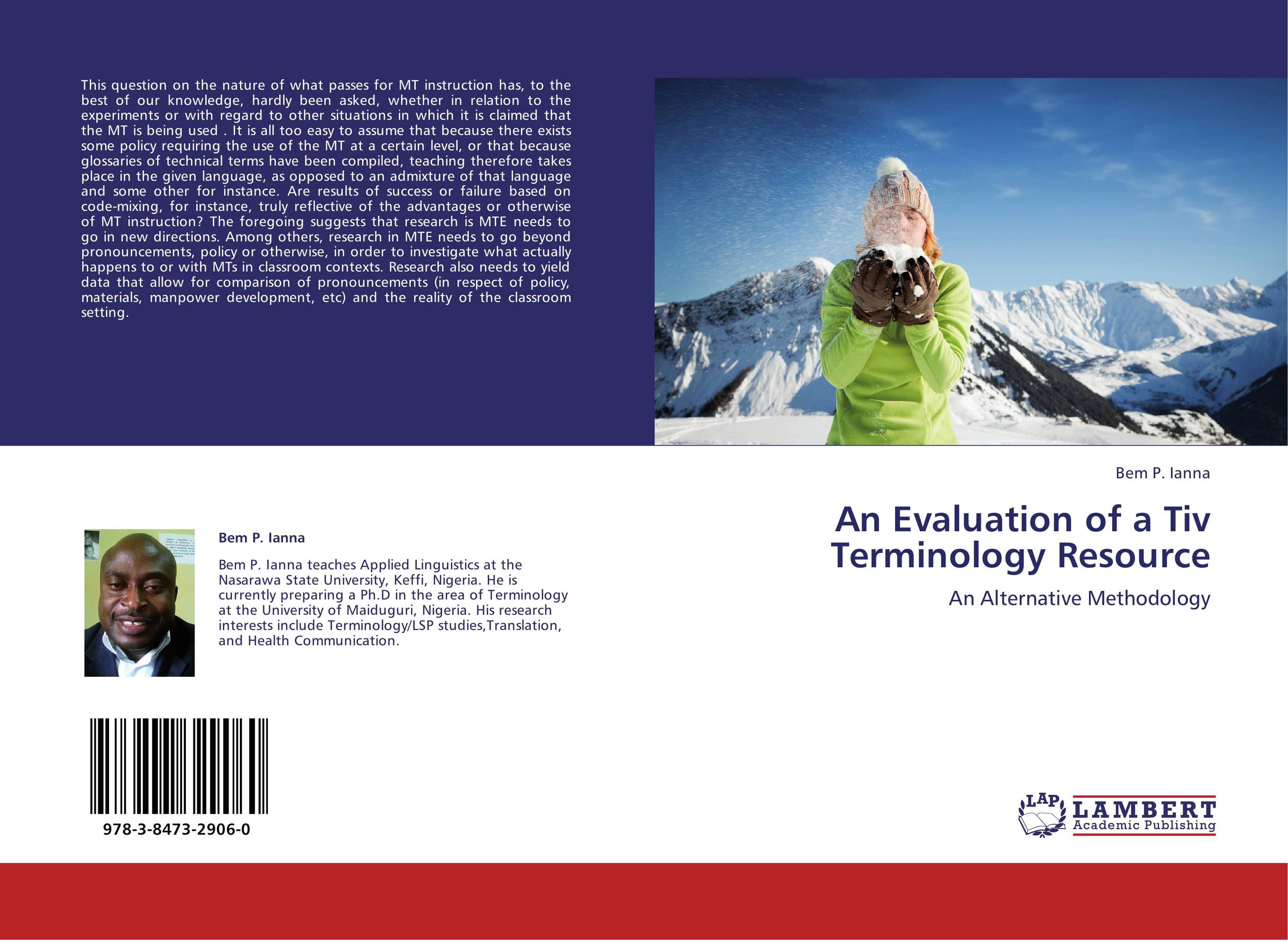 An Evaluation of a Tiv Terminology Resource. An Alternative Methodology.