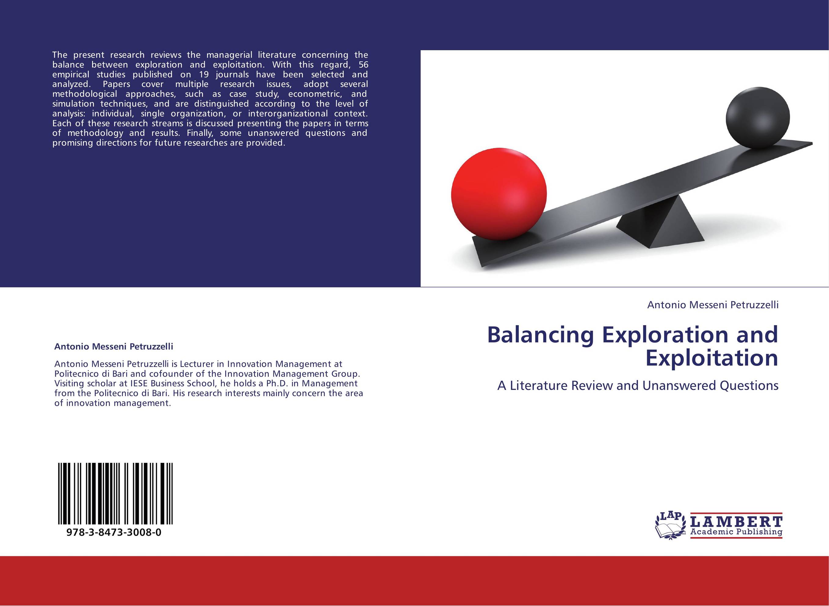 Balancing Exploration and Exploitation. A Literature Review and Unanswered Questions.