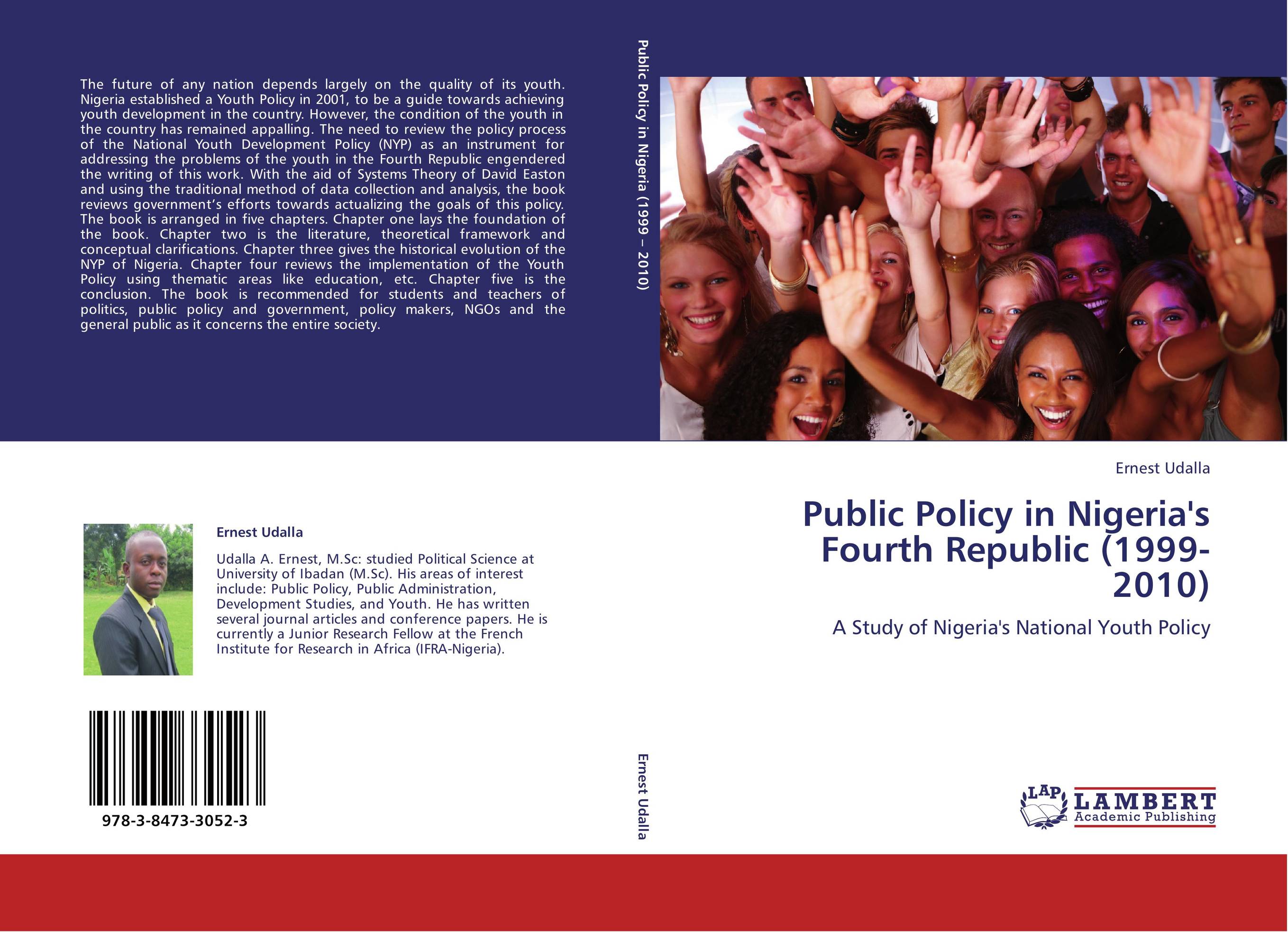 Public Policy in Nigeria's Fourth Republic (1999-2010). A Study of Nigeria's National Youth Policy.