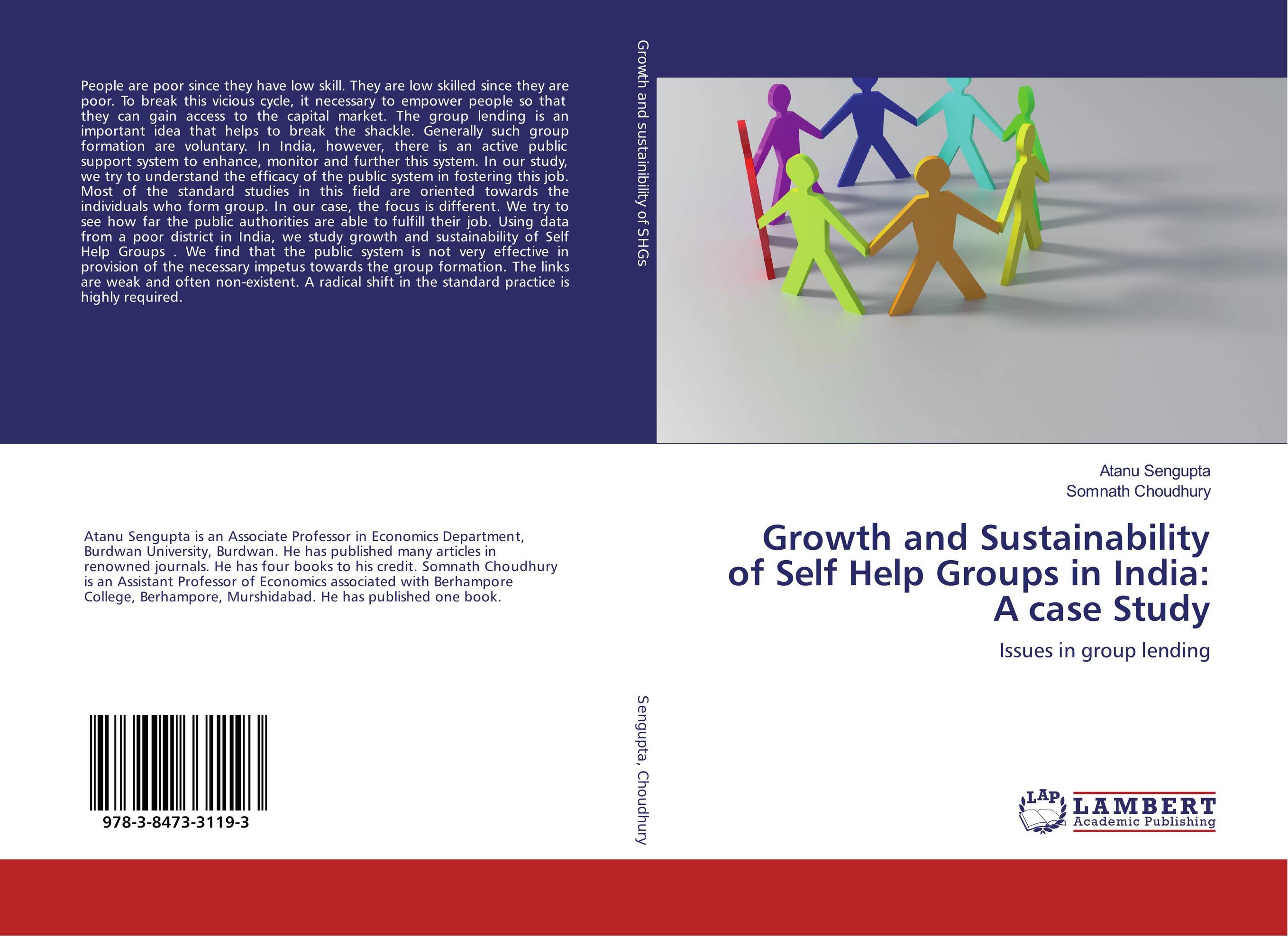 Growth and Sustainability of Self Help Groups in India: A case Study. Issues in group lending.