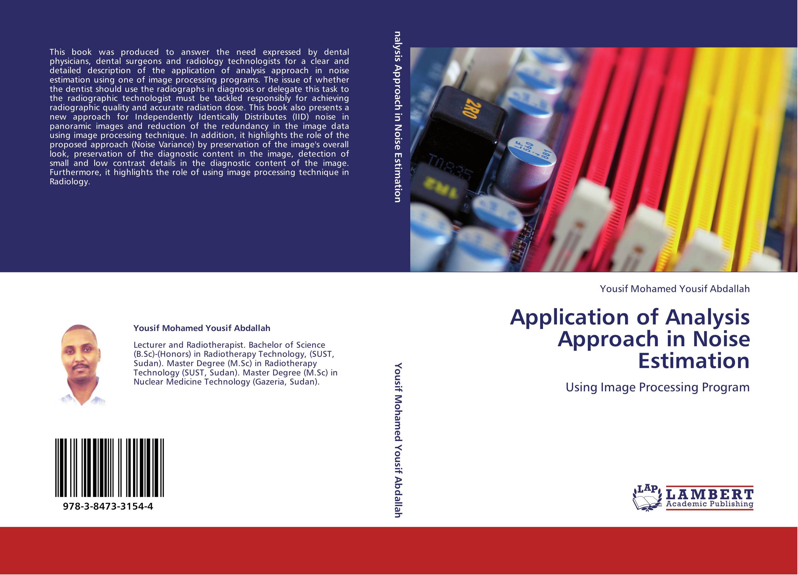 Application of Analysis Approach in Noise Estimation. Using Image Processing Program.