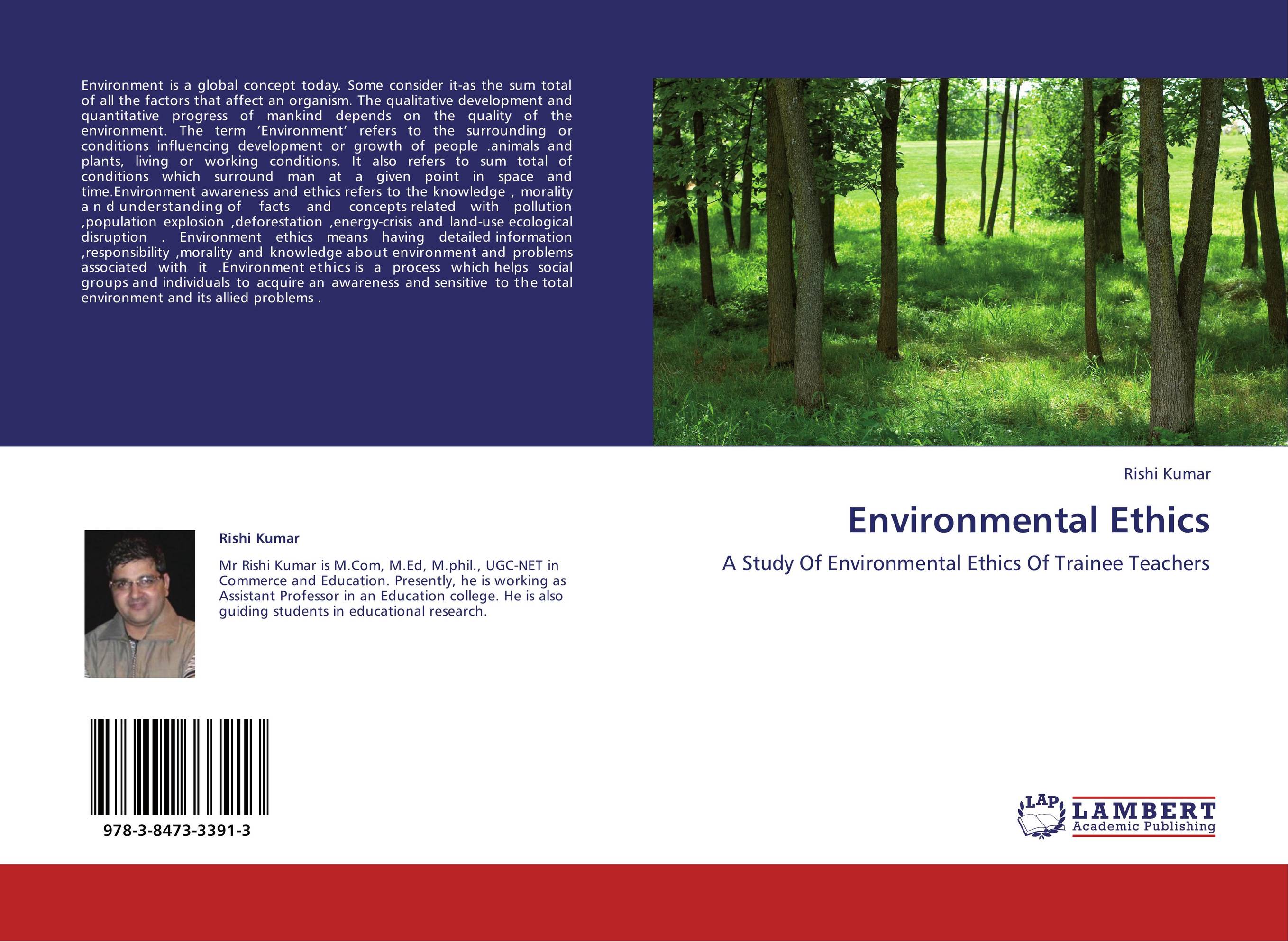 Environmental Ethics. A Study Of Environmental Ethics Of Trainee Teachers.