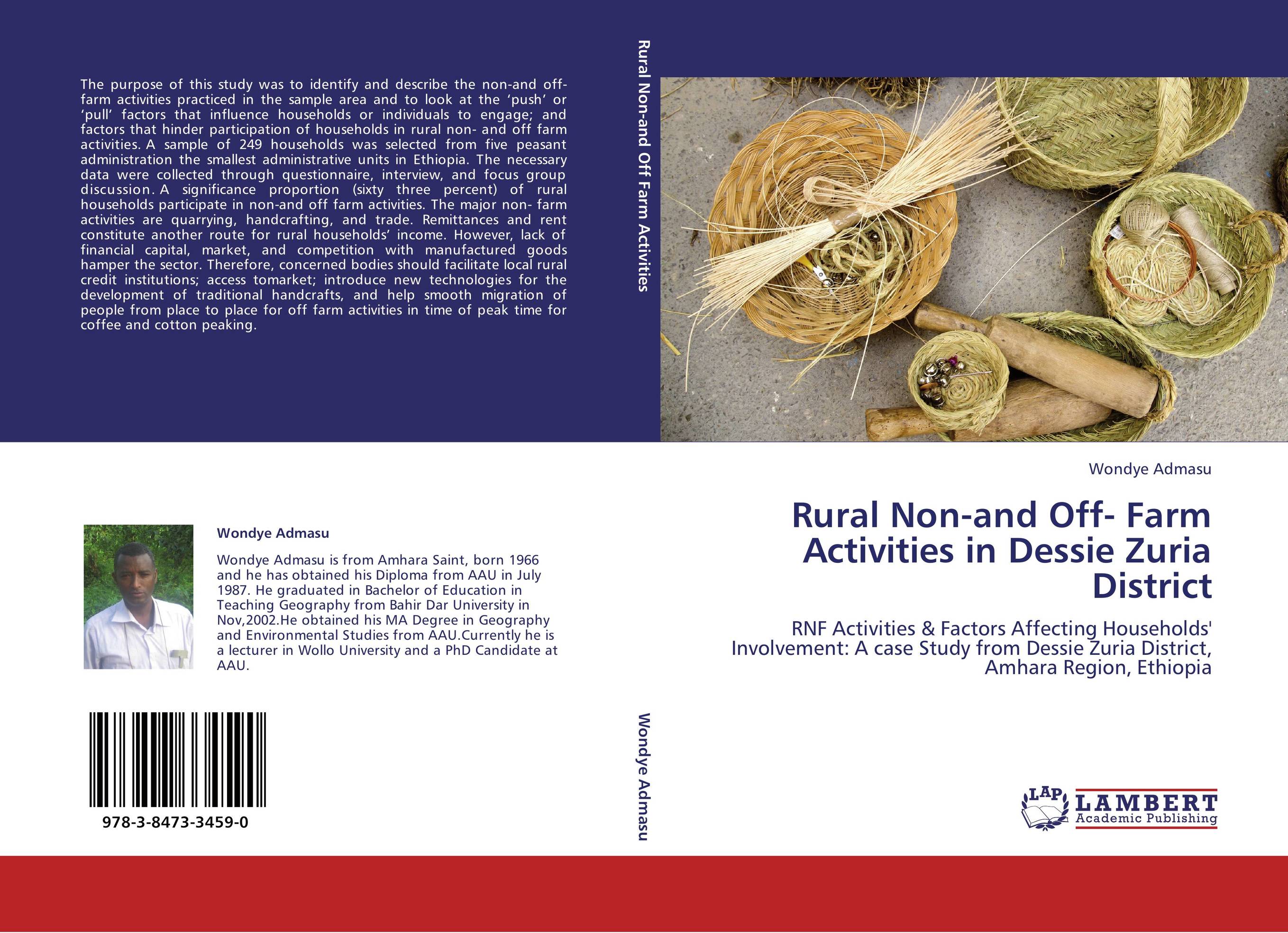 Rural Non-and Off- Farm Activities in Dessie Zuria District. RNF Activities &amp;amp; Factors Affecting Households' Involvement: A case Study from Dessie Zuria District, Amhara Region, Ethiopia.