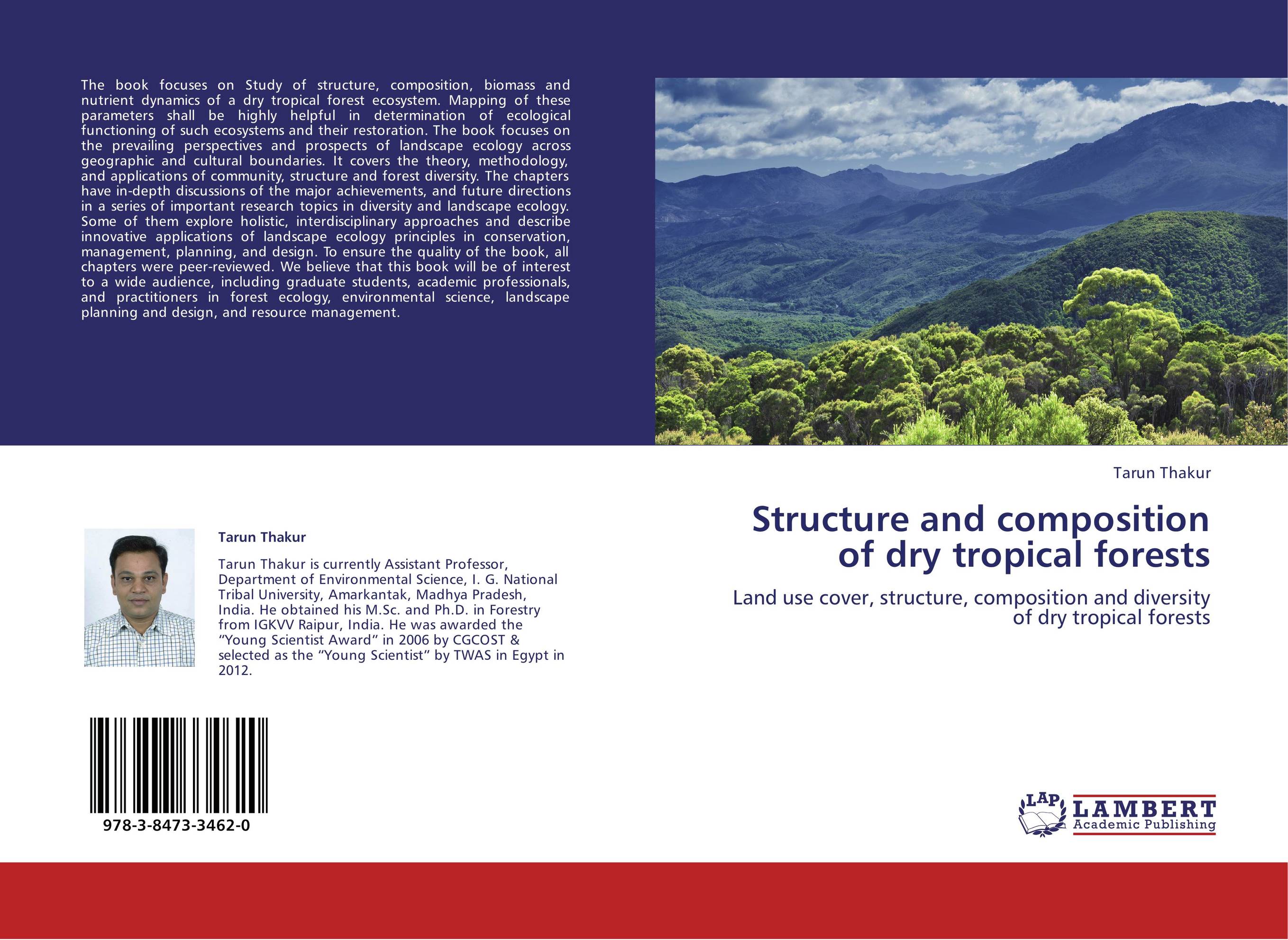 Structure and composition of dry tropical forests. Land use cover, structure, composition and diversity of dry tropical forests.