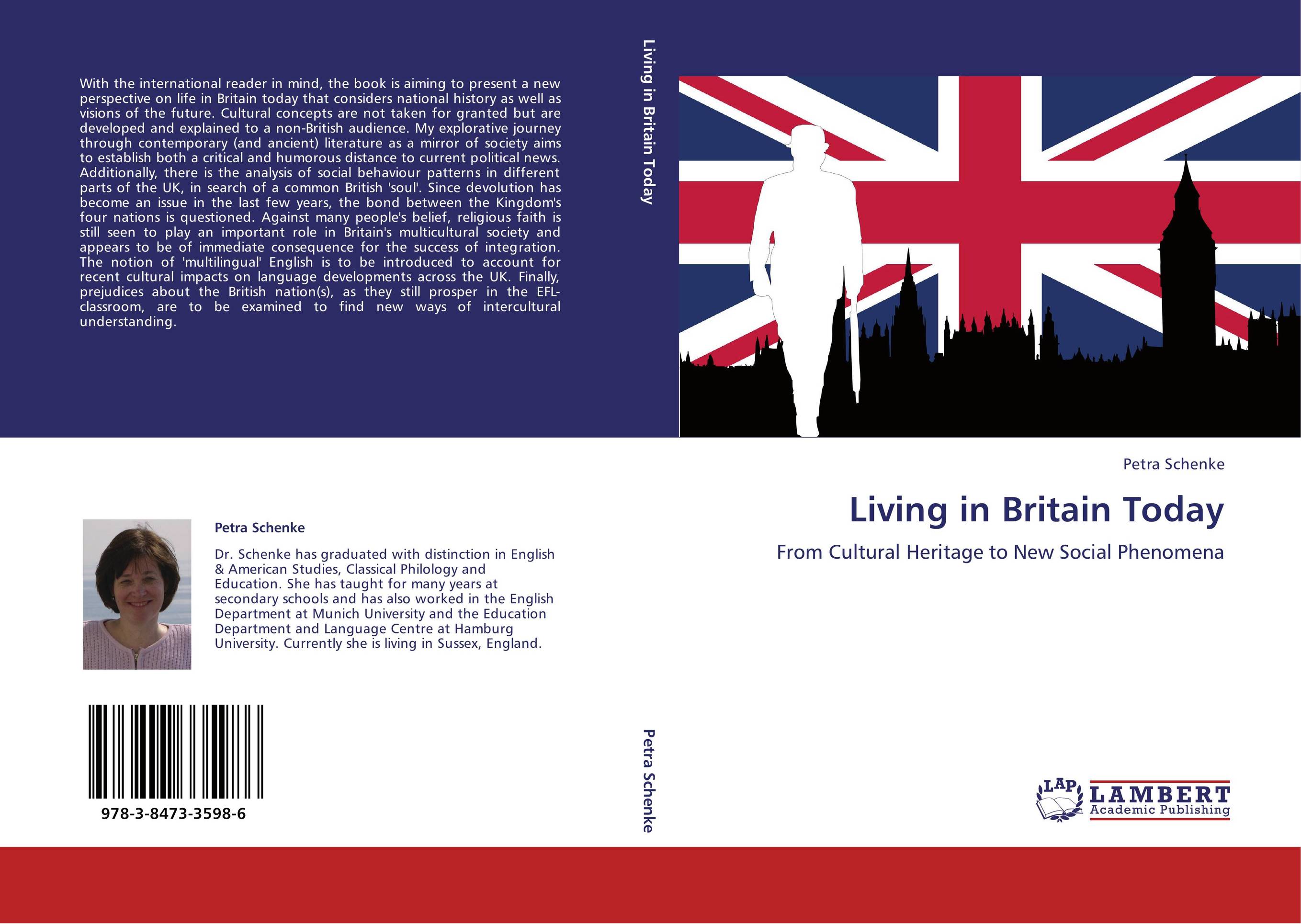 Living in Britain Today. From Cultural Heritage to New Social Phenomena.