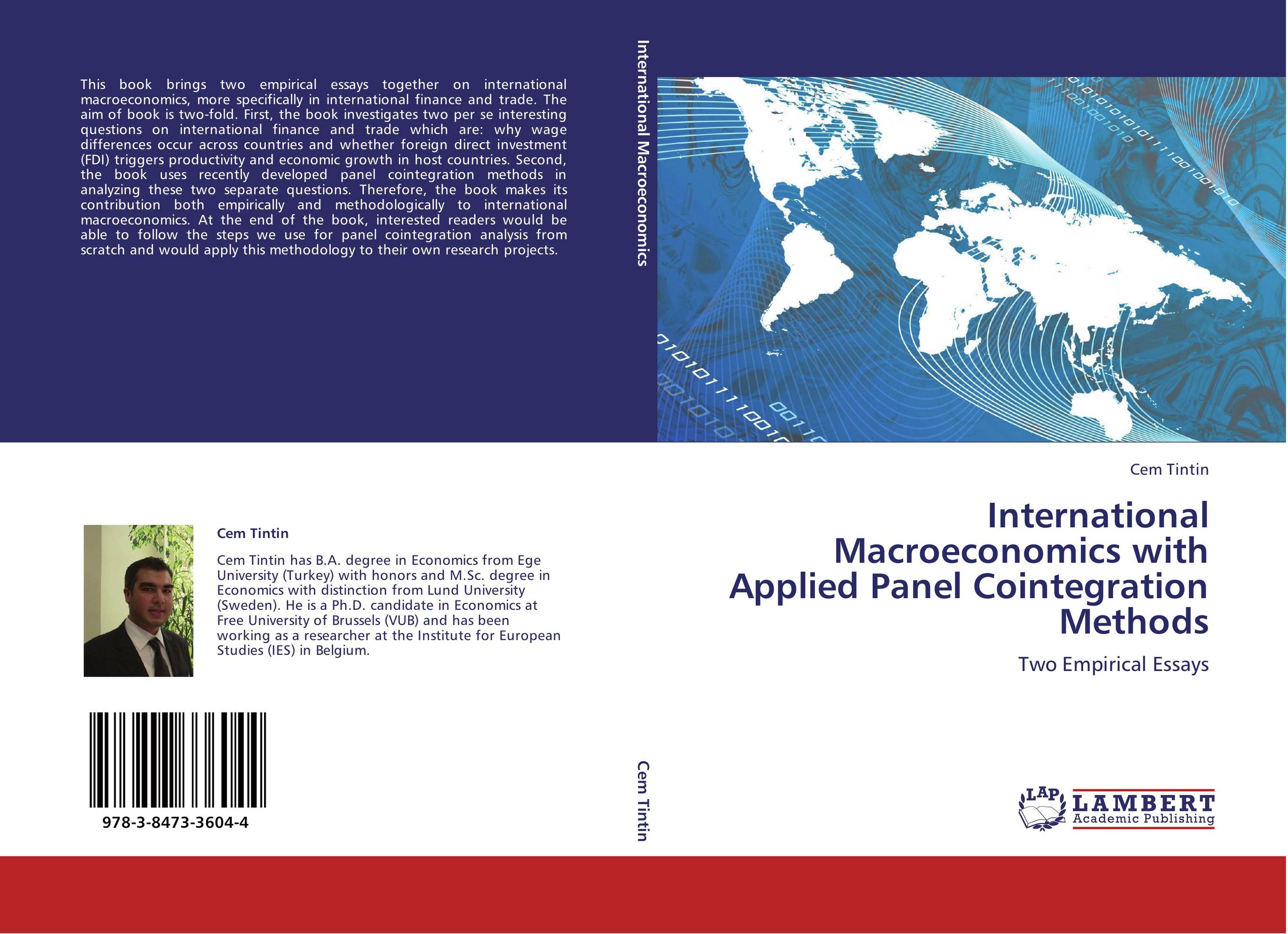 International Macroeconomics with Applied Panel Cointegration Methods. Two Empirical Essays.