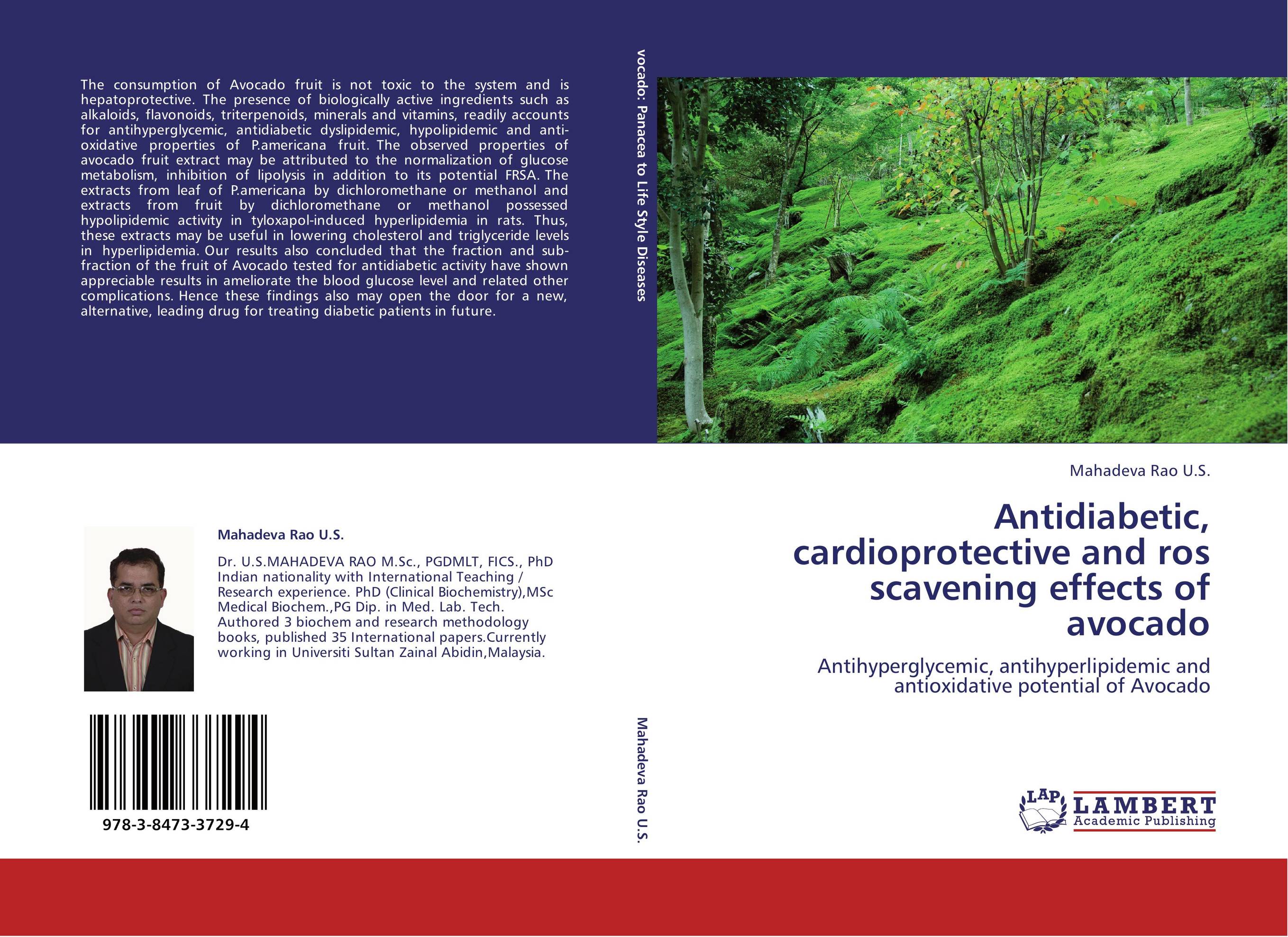 Antidiabetic, cardioprotective and ros scavening effects of avocado. Antihyperglycemic, antihyperlipidemic and antioxidative potential of Avocado.
