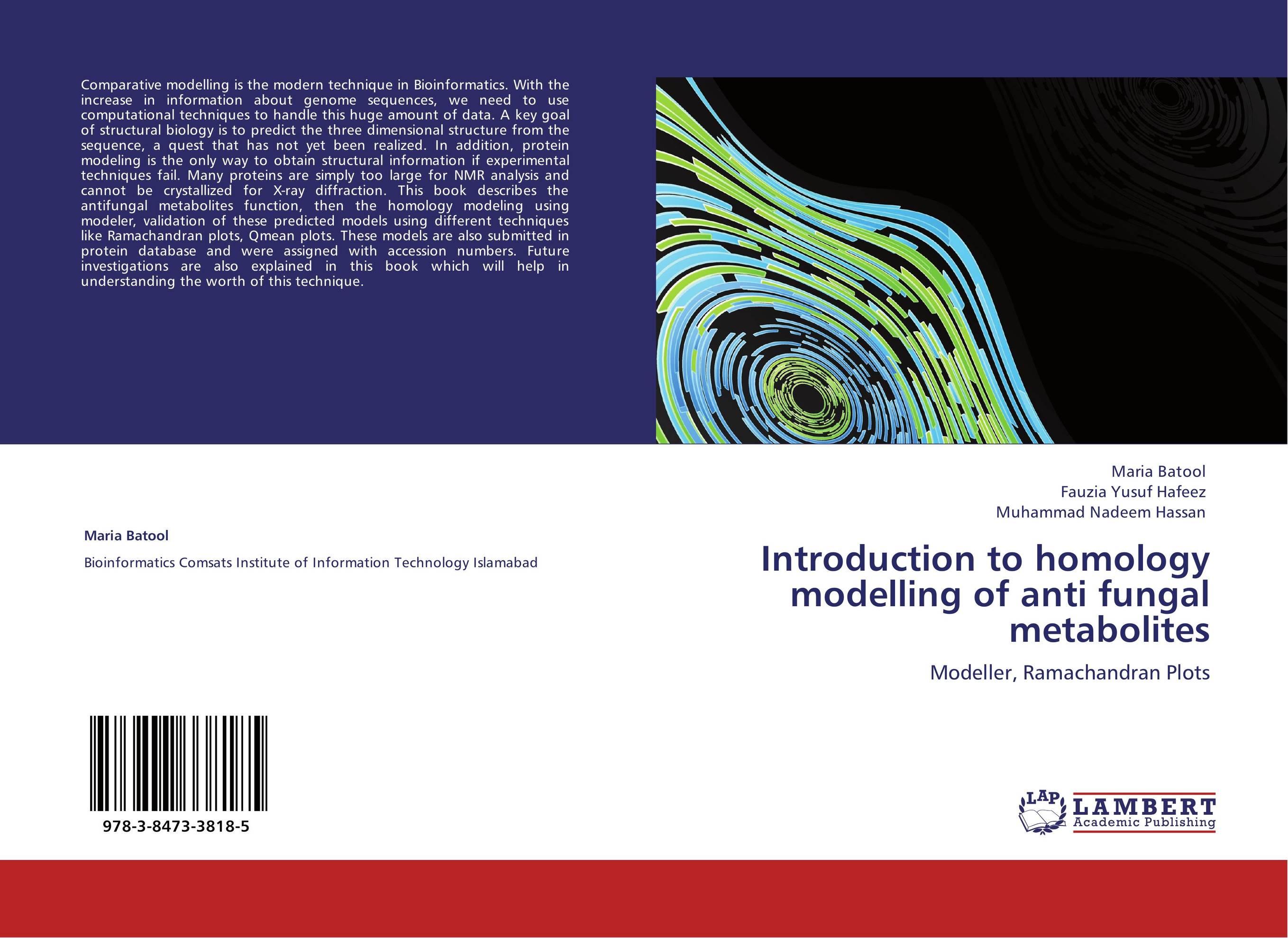 Introduction to homology modelling of anti fungal metabolites. Modeller, Ramachandran Plots.