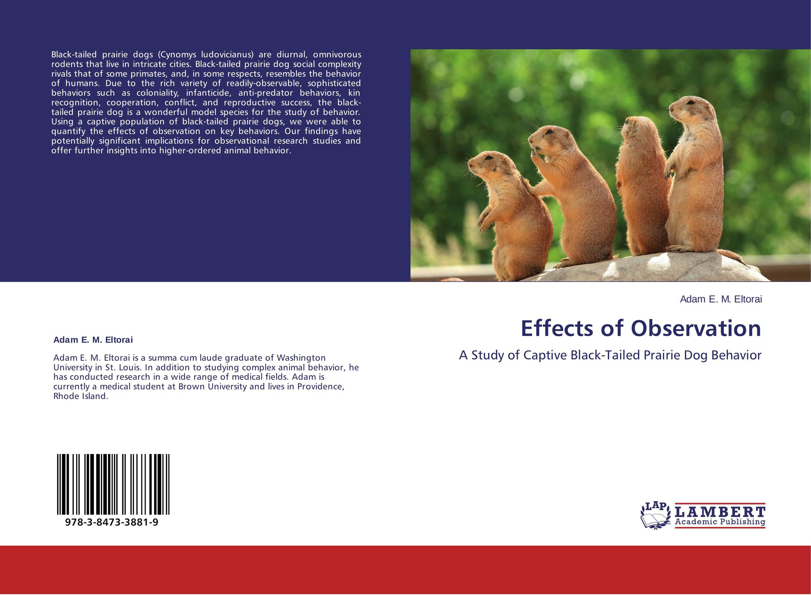 Effects of Observation. A Study of Captive Black-Tailed Prairie Dog Behavior.