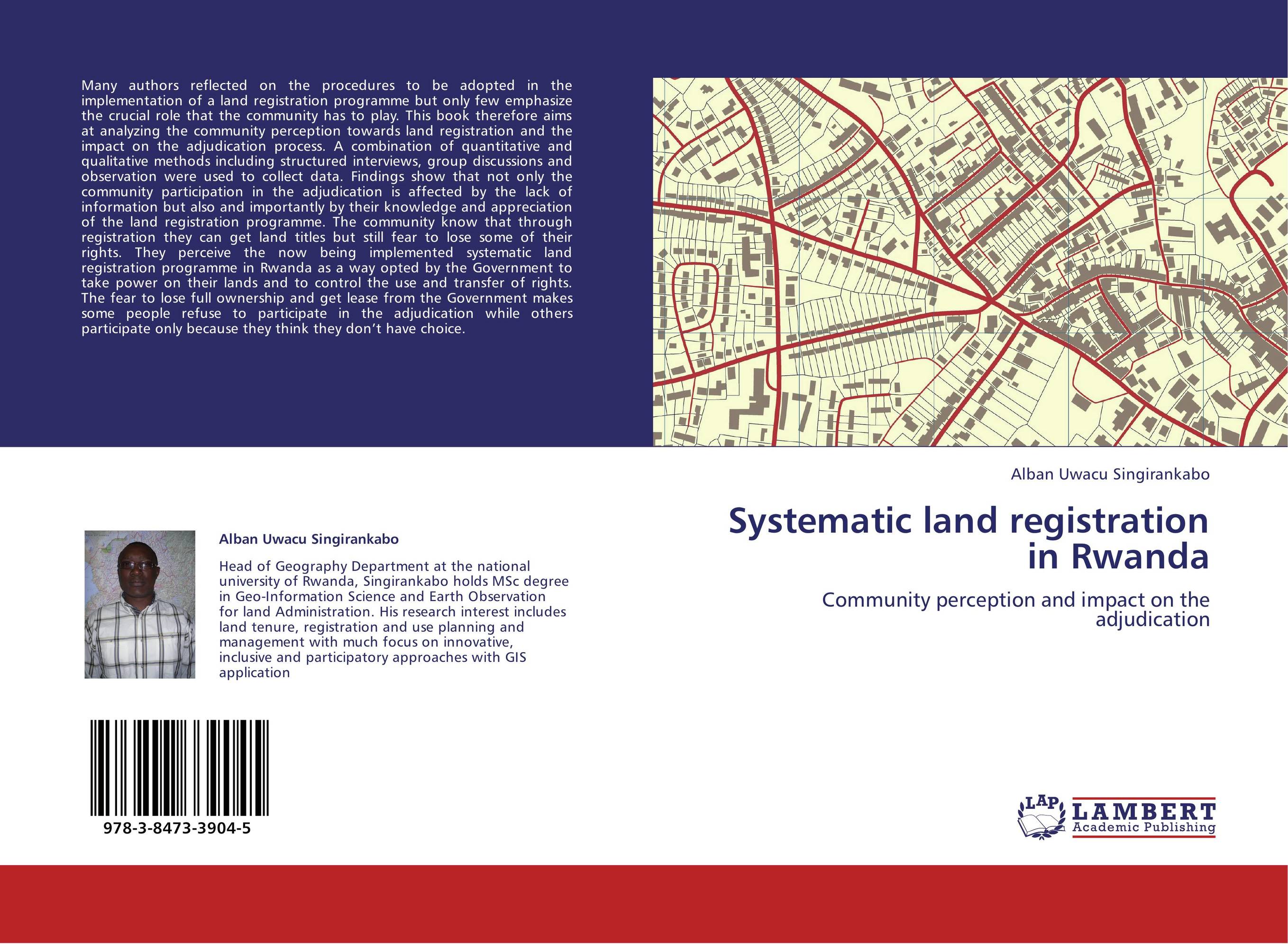 Systematic land registration in Rwanda. Community perception and impact on the adjudication.