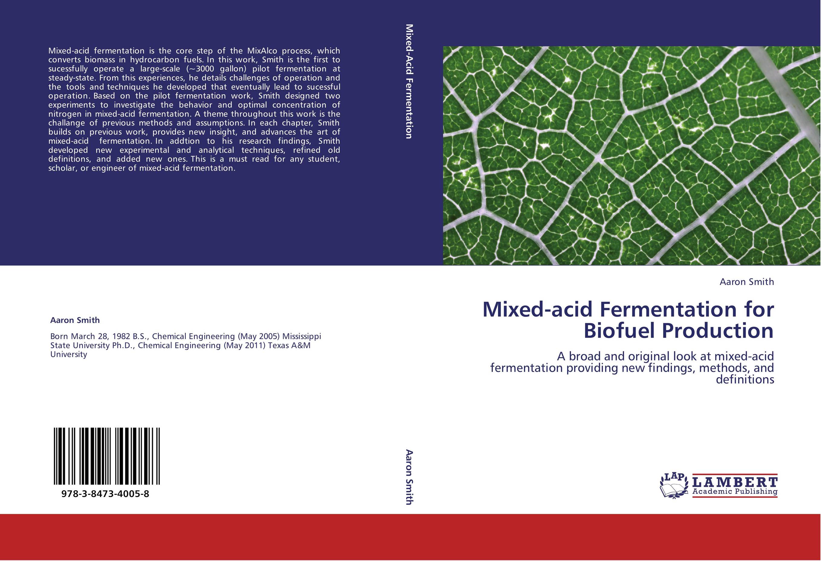 Mixed-acid Fermentation for Biofuel Production. A broad and original look at mixed-acid fermentation providing new findings, methods, and definitions.