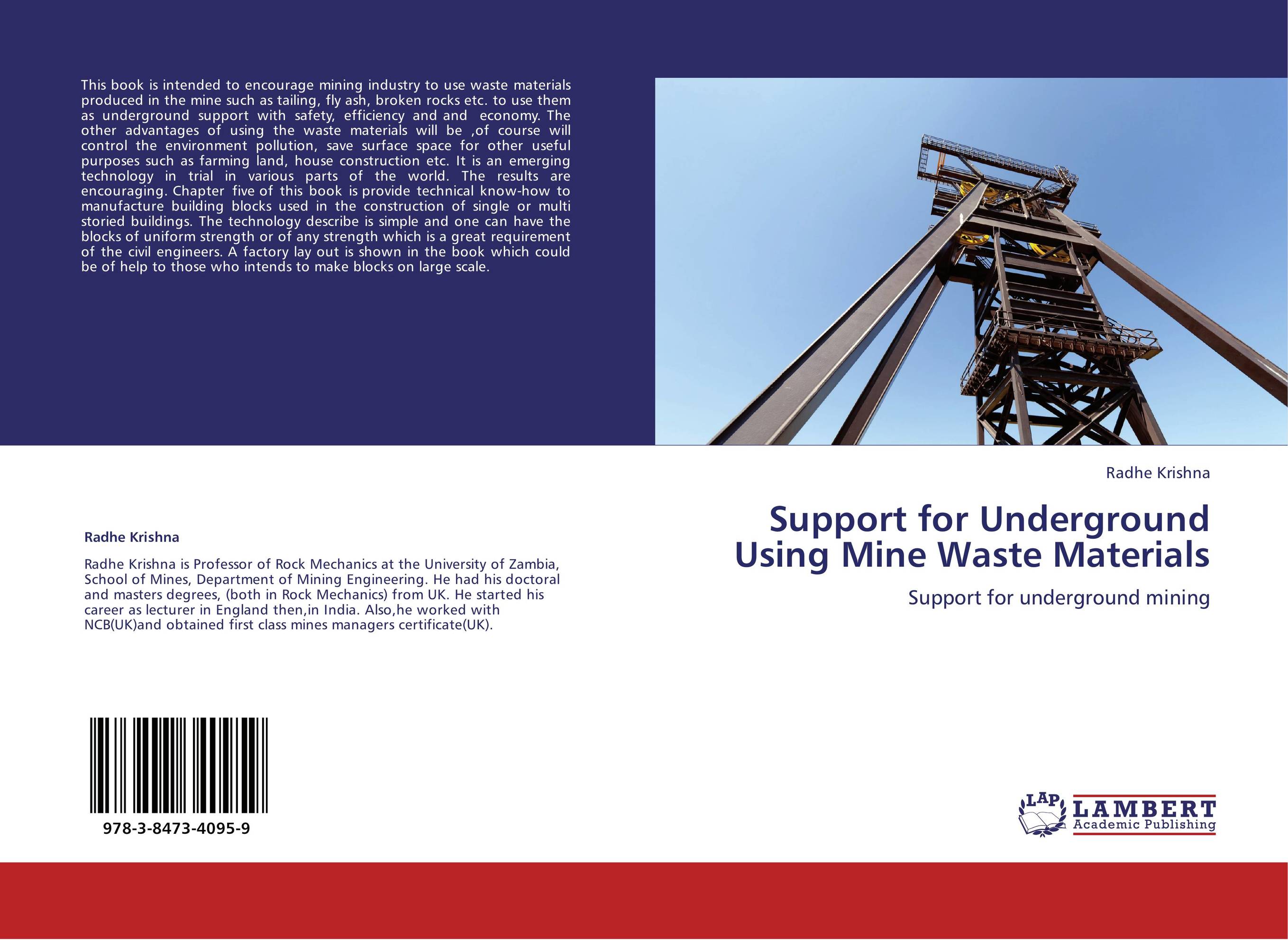 Support for Underground Using Mine Waste Materials. Support for underground mining.