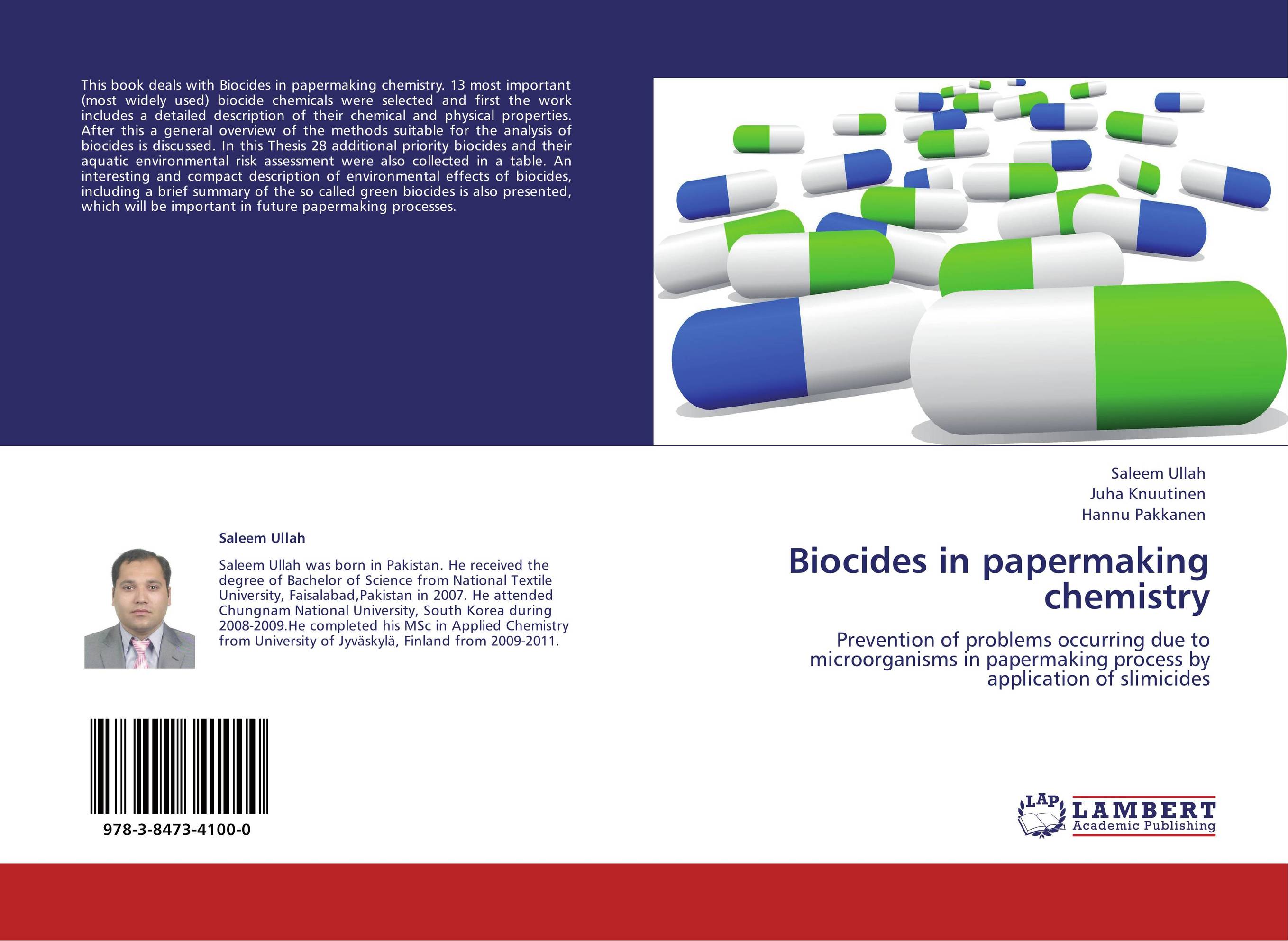 Biocides in papermaking chemistry. Prevention of problems occurring due to microorganisms in papermaking process by application of slimicides.