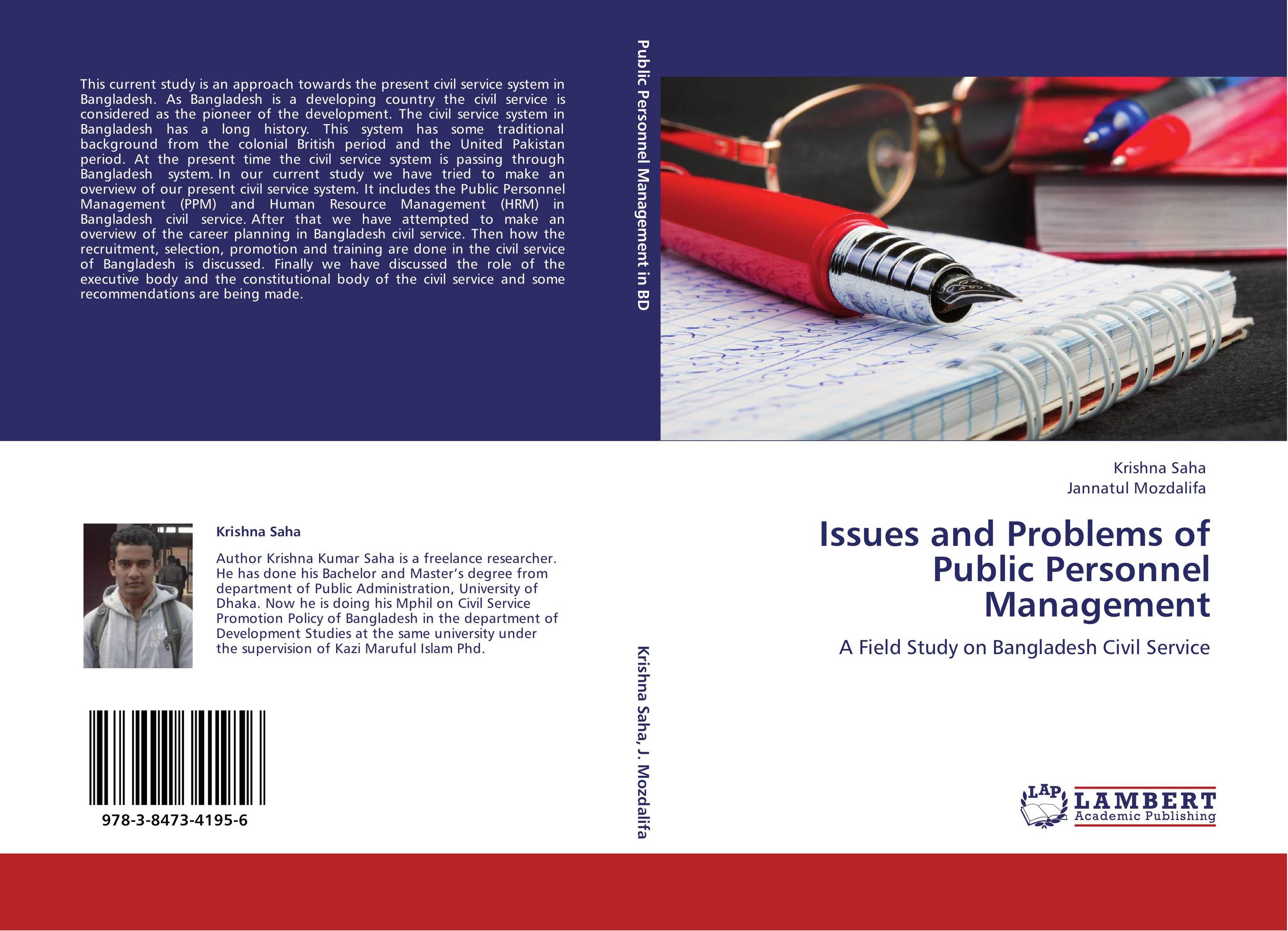 Issues and Problems of Public Personnel Management. A Field Study on Bangladesh Civil Service.