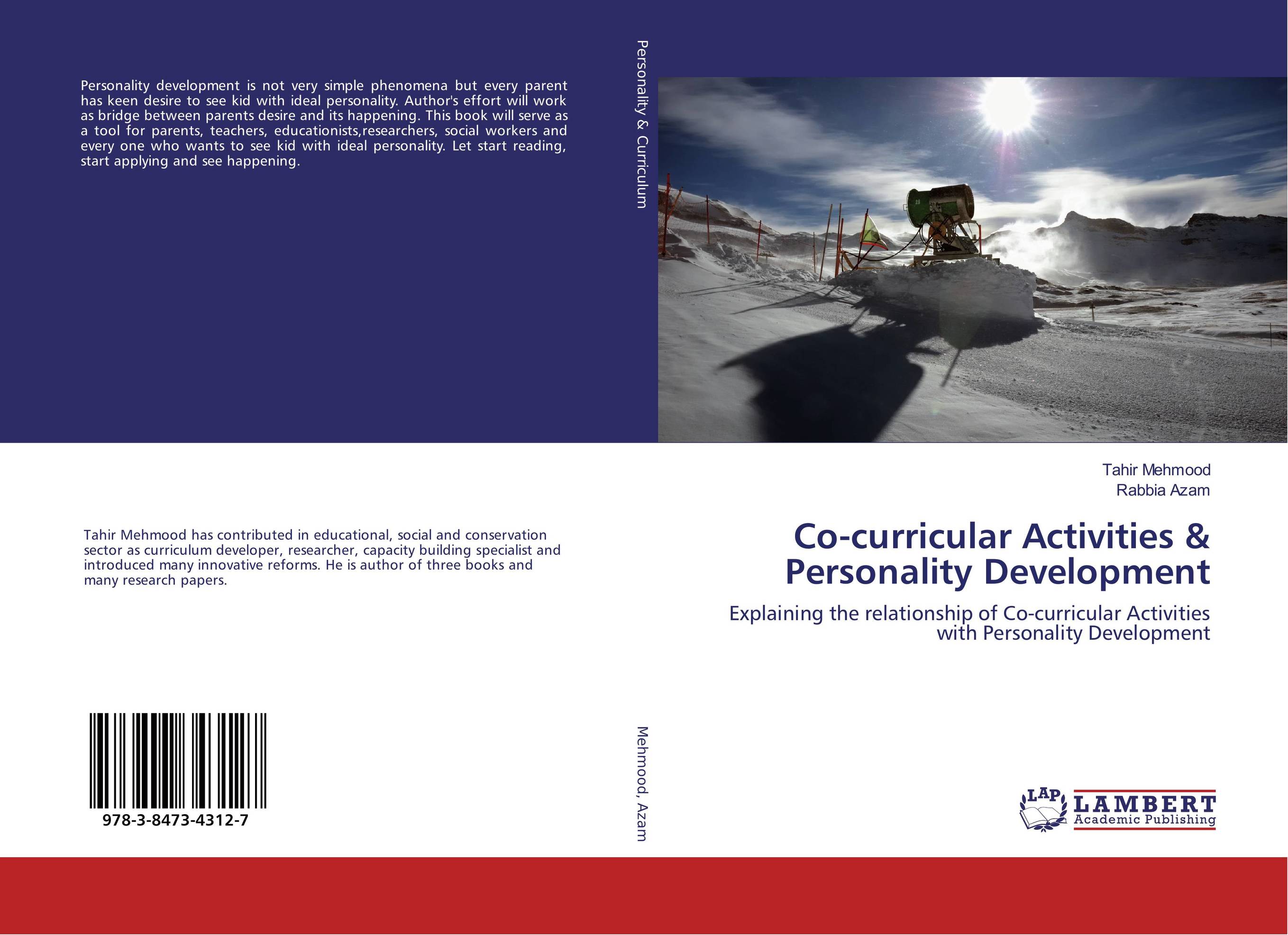 Co-curricular Activities &amp;amp; Personality Development. Explaining the relationship of Co-curricular Activities with Personality Development.