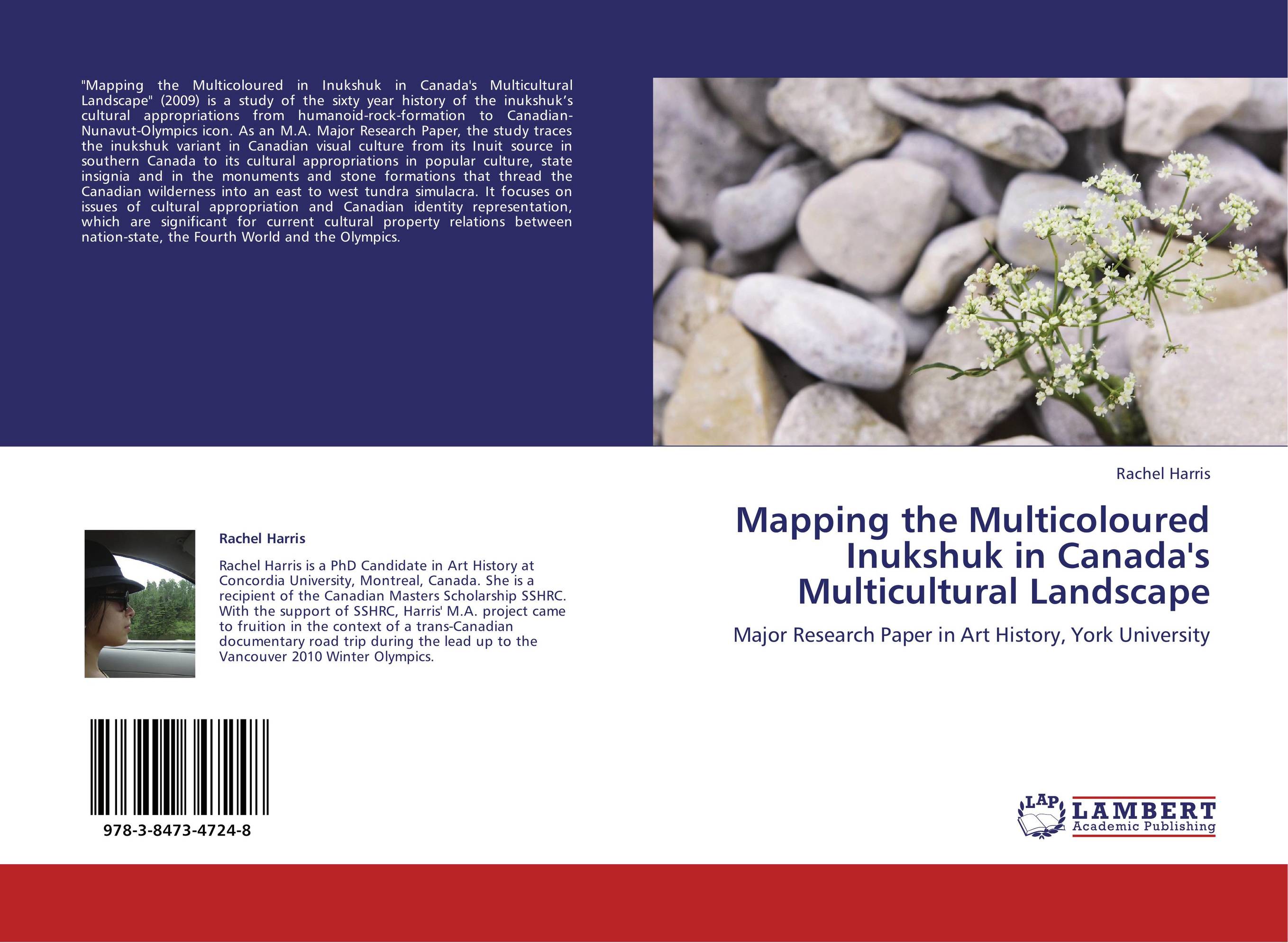 Mapping the Multicoloured Inukshuk in Canada&#039;s Multicultural Landscape. Major Research Paper in Art History, York University.