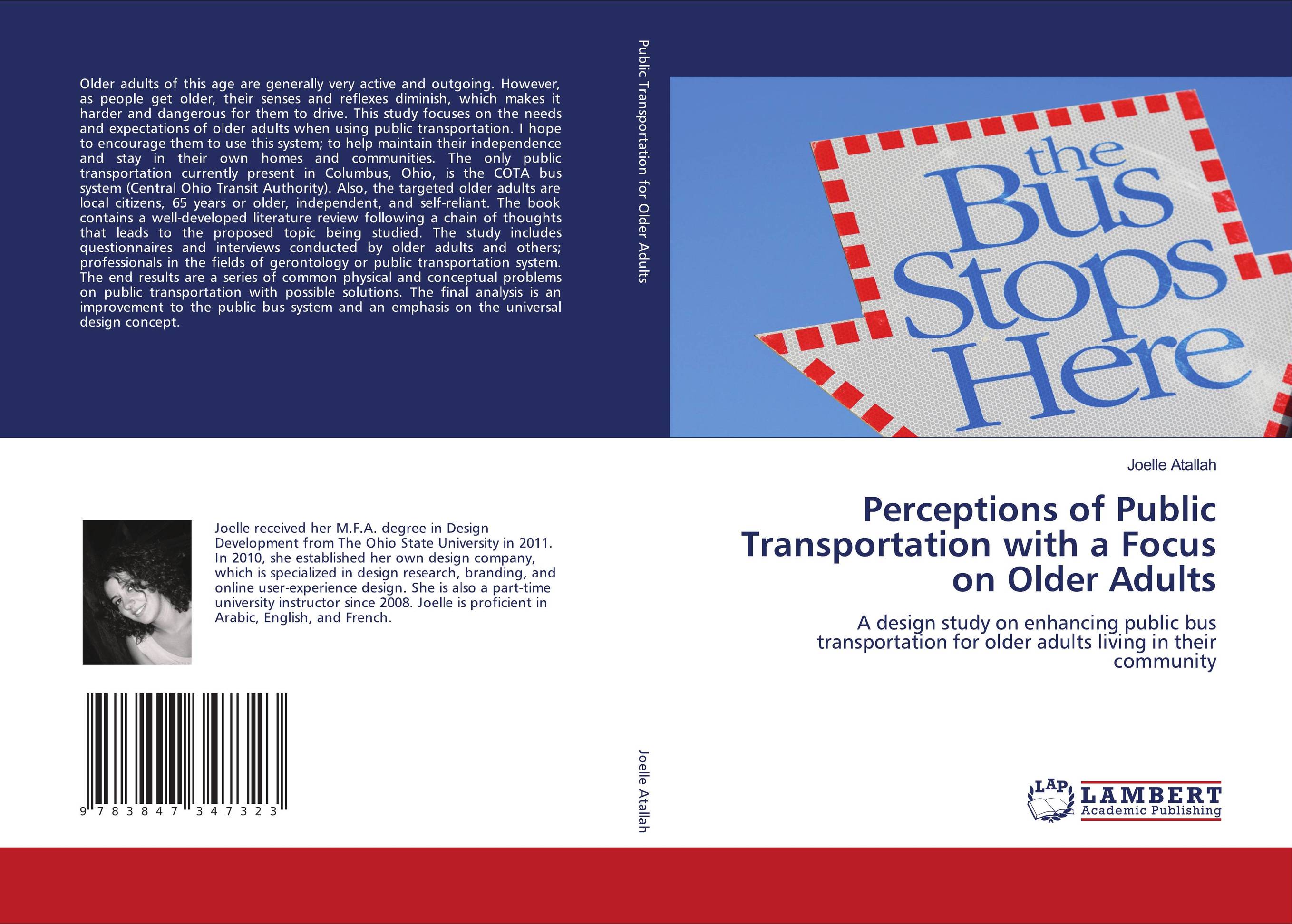 Perceptions of Public Transportation with a Focus on Older Adults. A design study on enhancing public bus  transportation for older adults  living in their community.